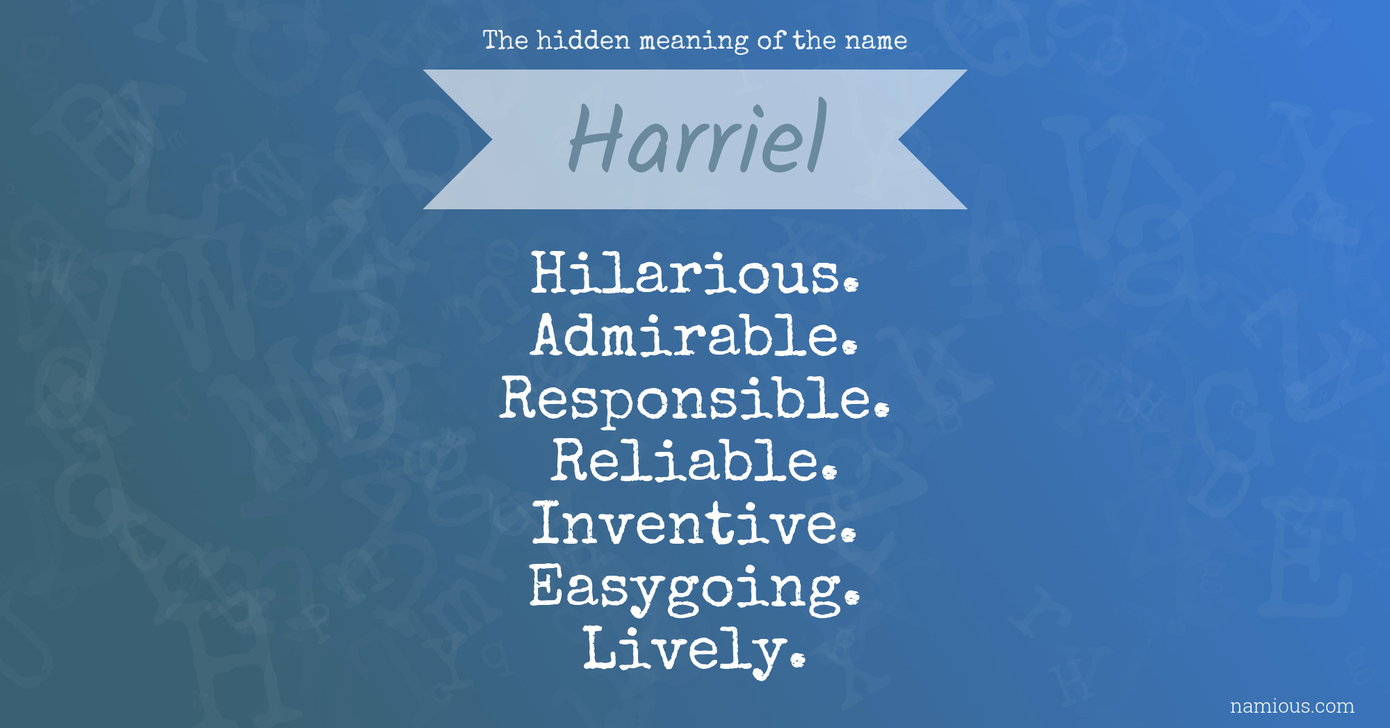 The hidden meaning of the name Harriel