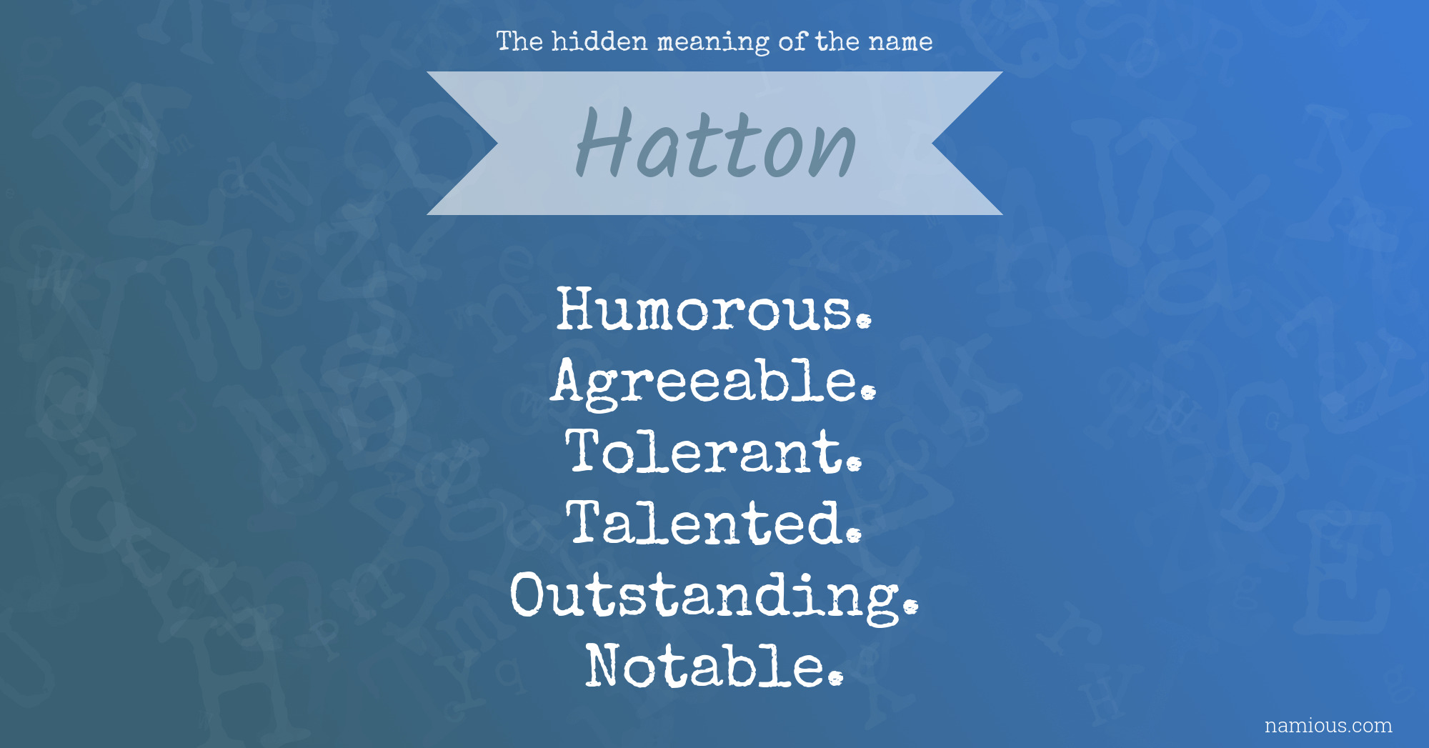The hidden meaning of the name Hatton