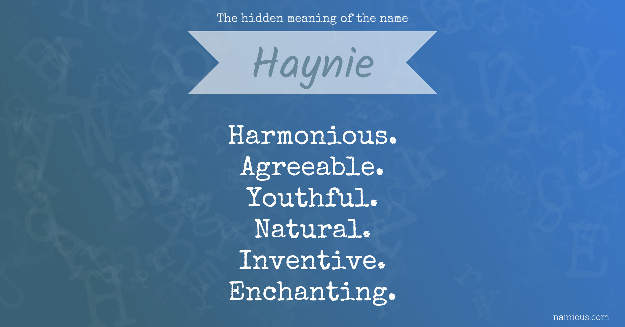 The hidden meaning of the name Haynie
