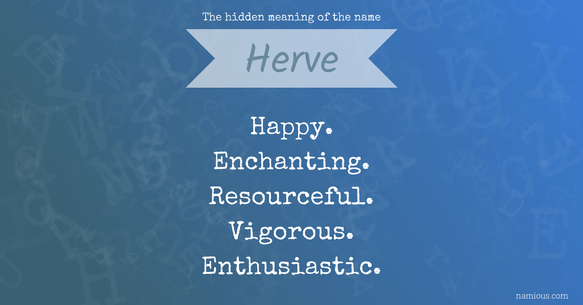 The hidden meaning of the name Herve