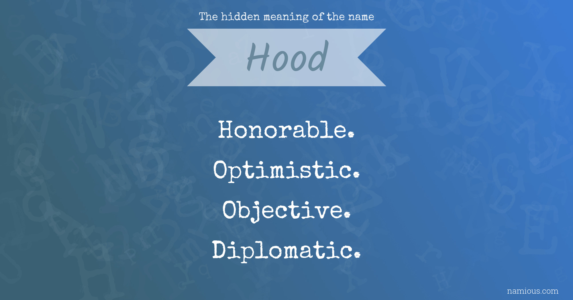The hidden meaning of the name Hood