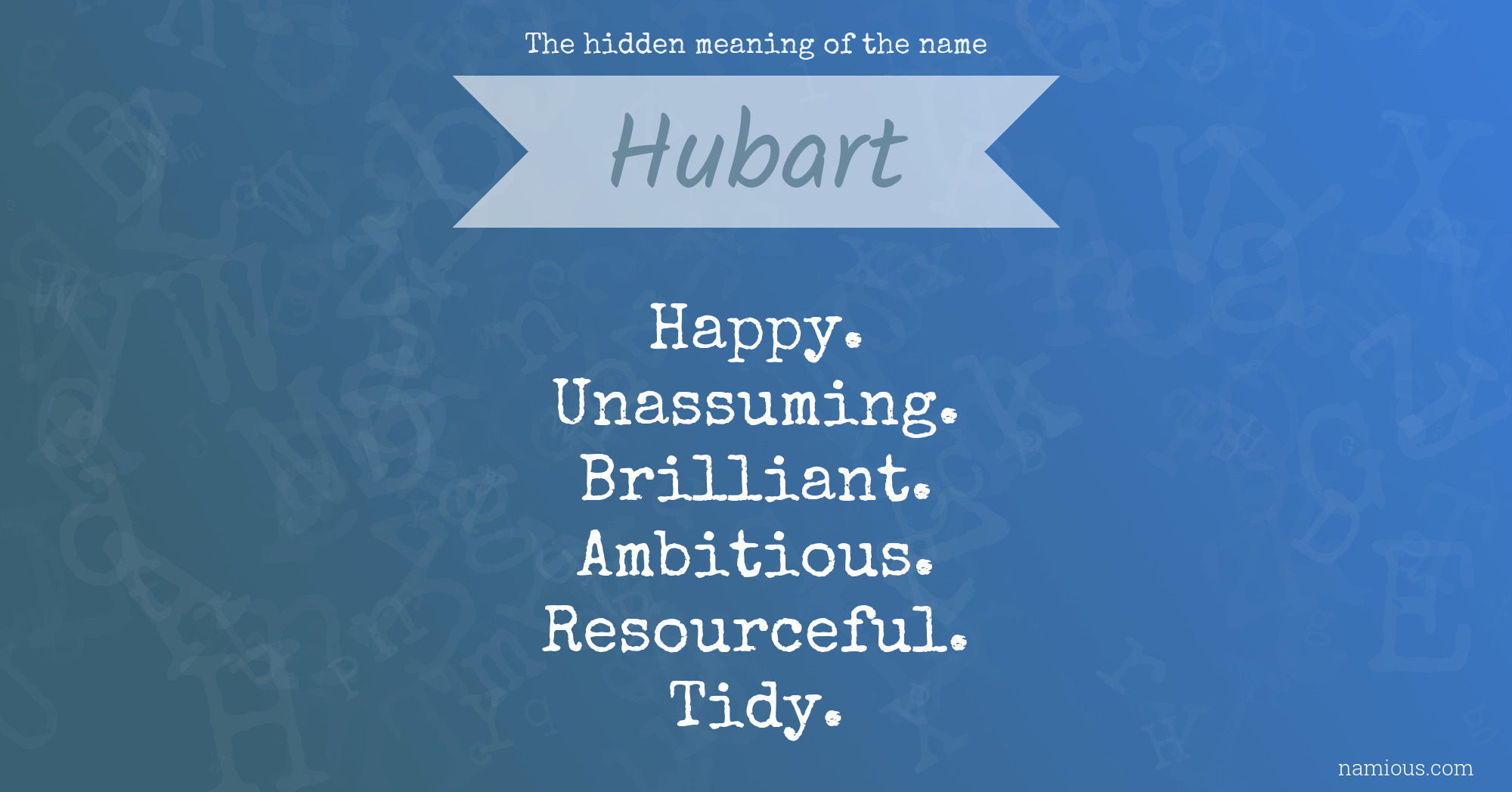 The hidden meaning of the name Hubart