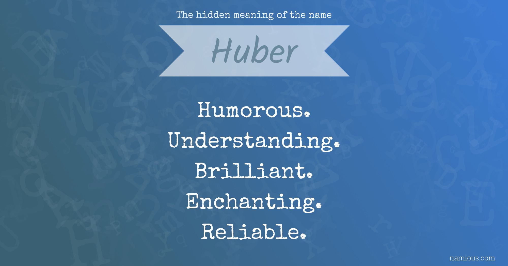 The hidden meaning of the name Huber