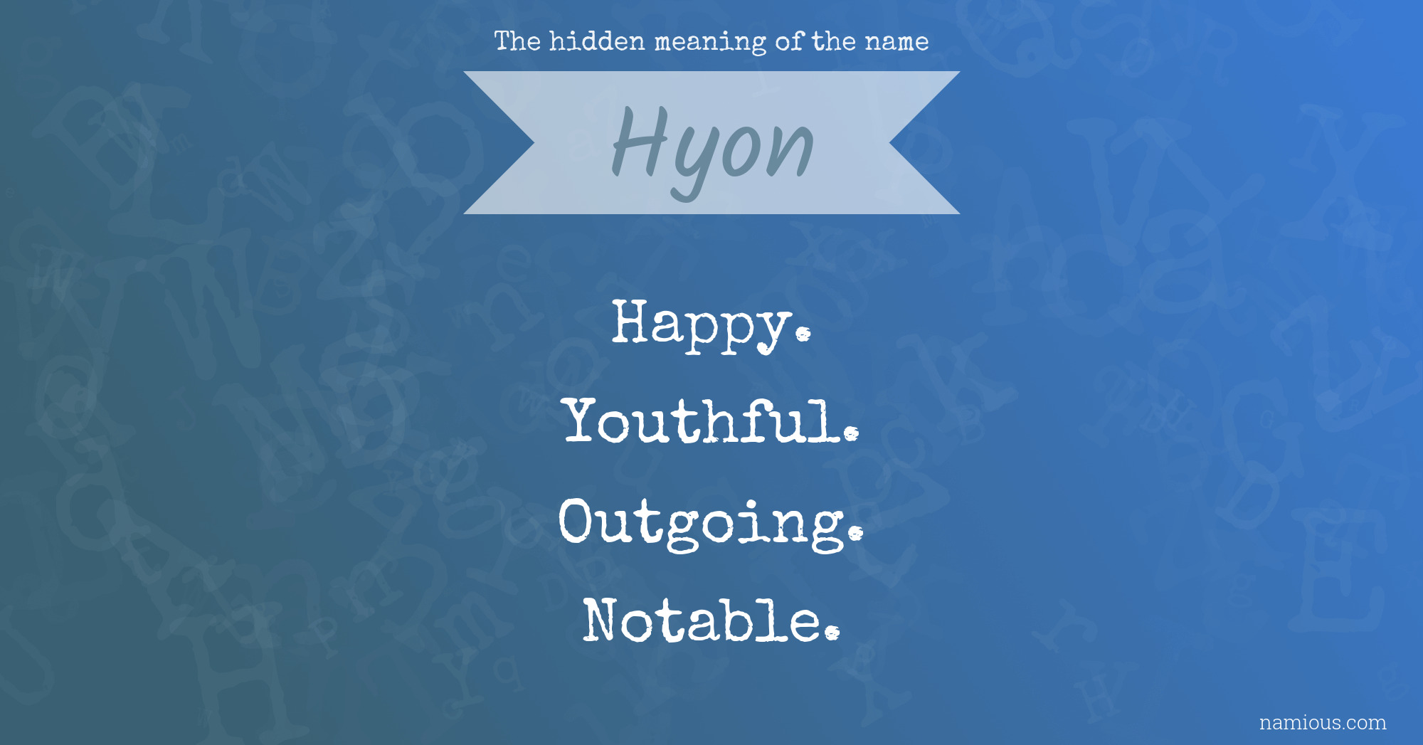 The hidden meaning of the name Hyon