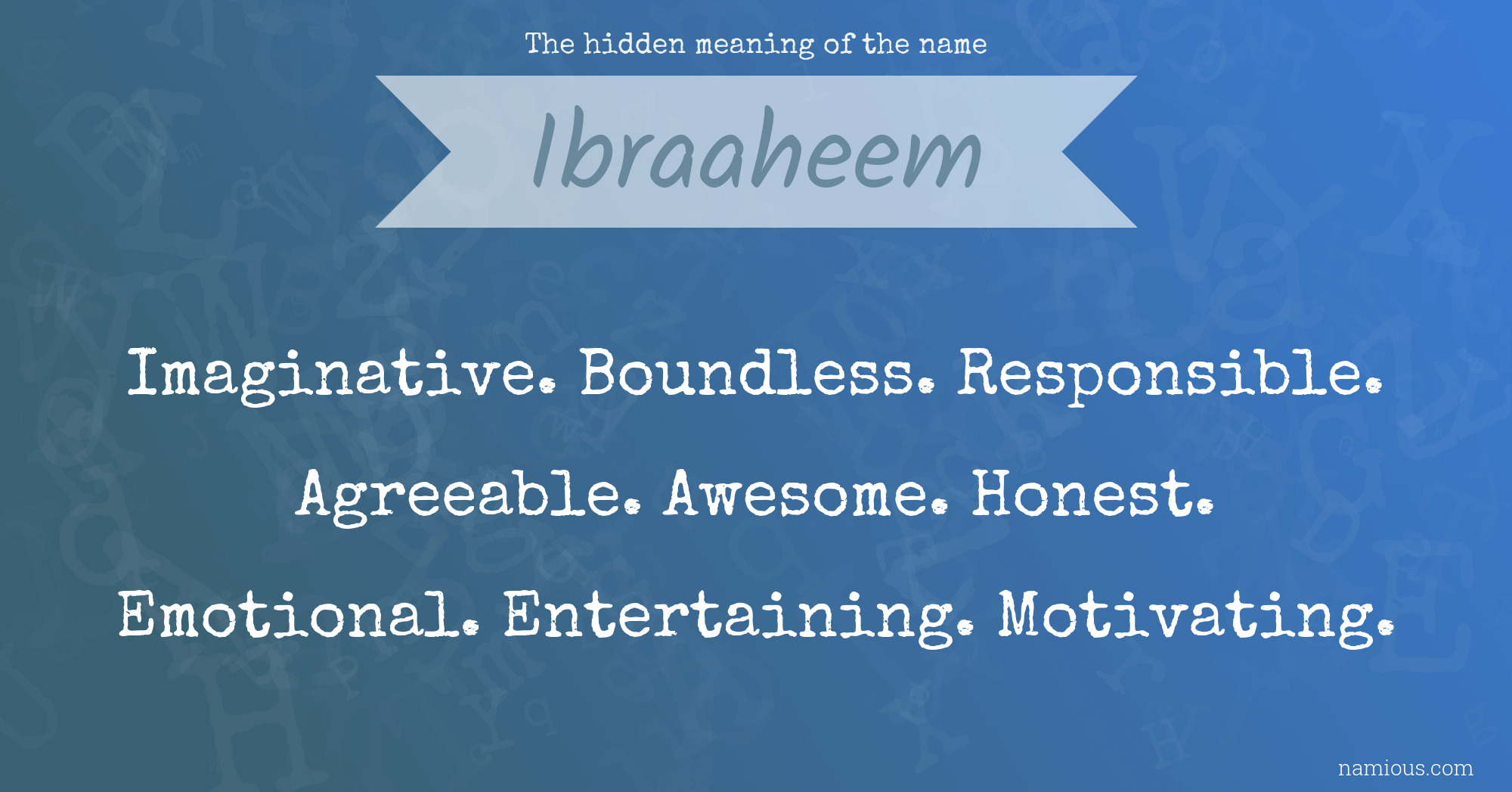 The hidden meaning of the name Ibraaheem