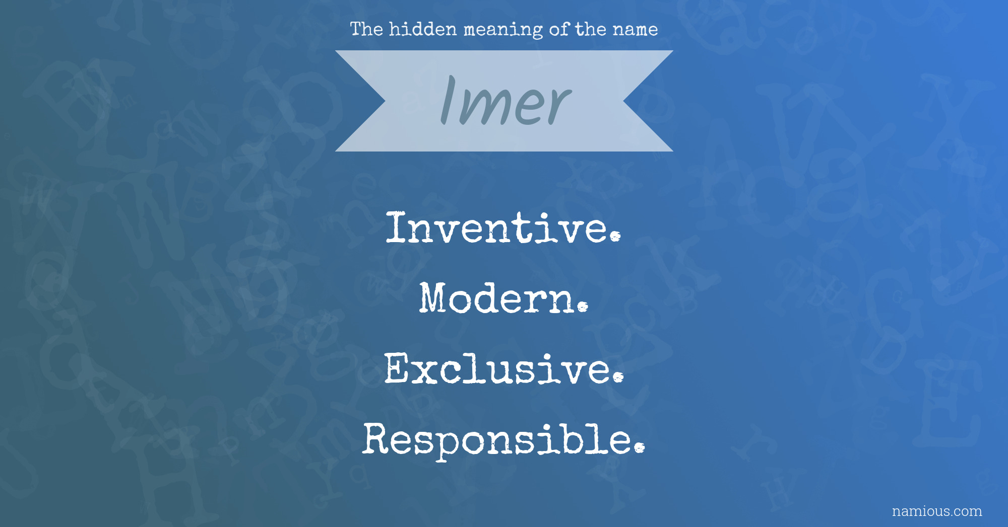 The hidden meaning of the name Imer