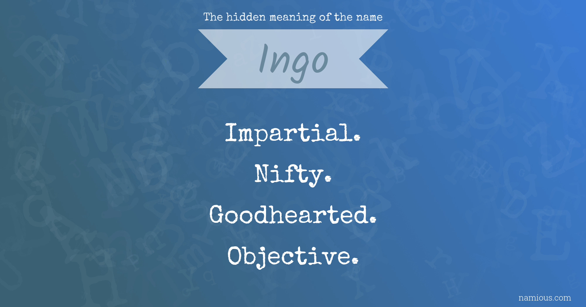 The hidden meaning of the name Ingo