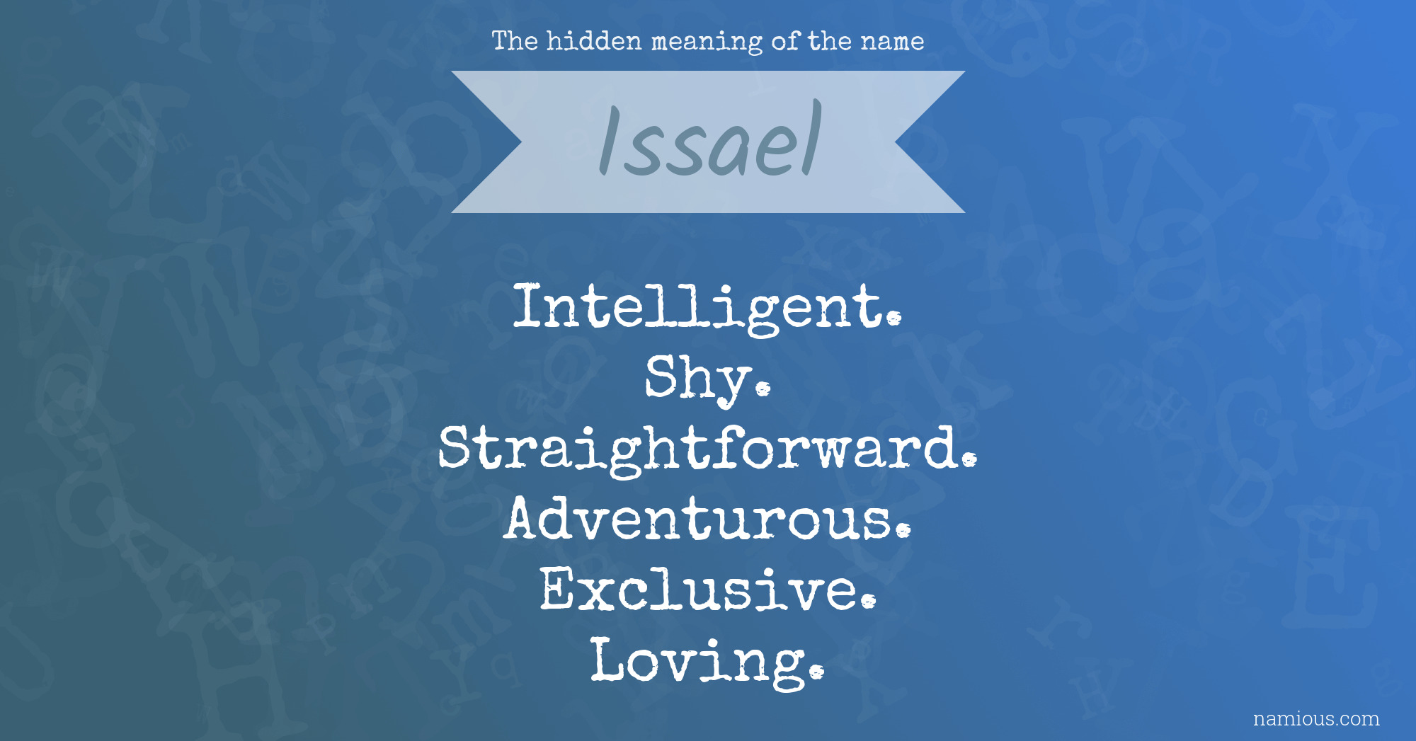 The hidden meaning of the name Issael