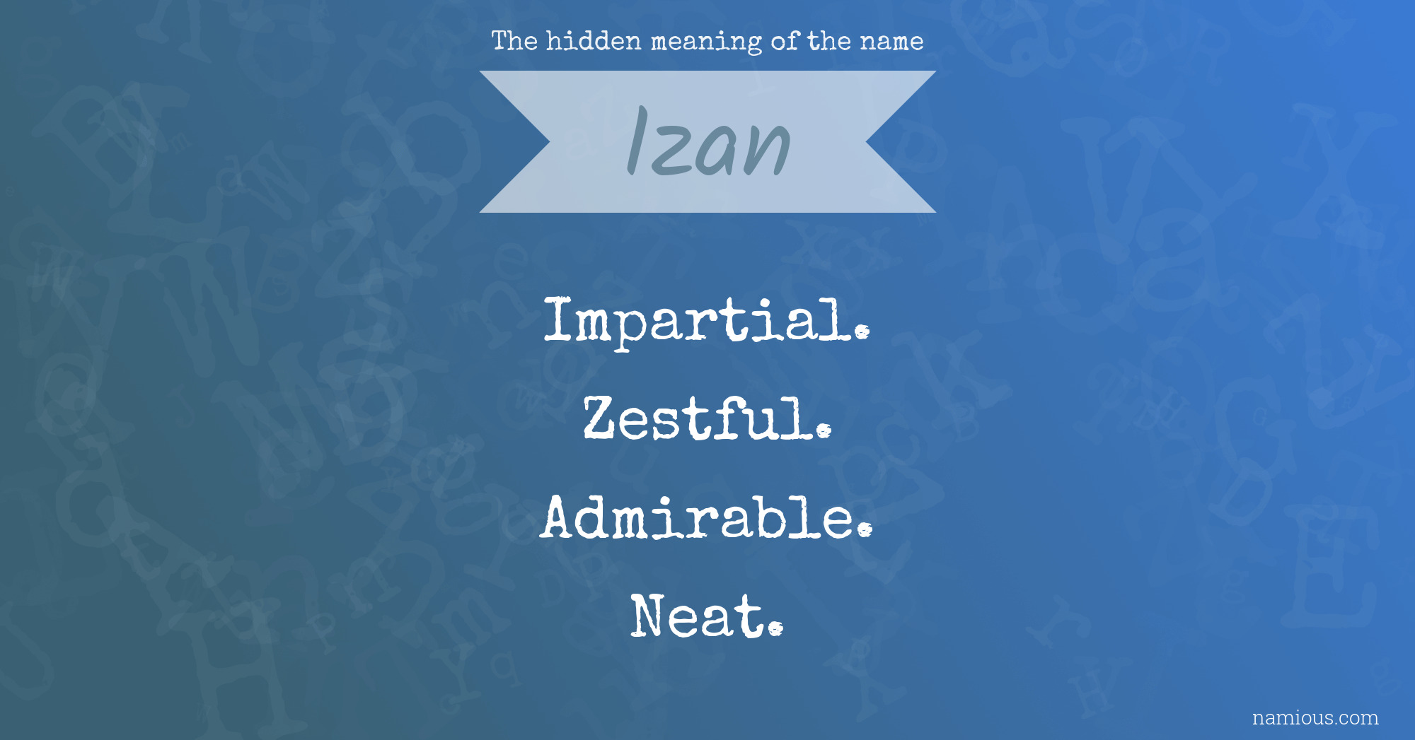 The hidden meaning of the name Izan