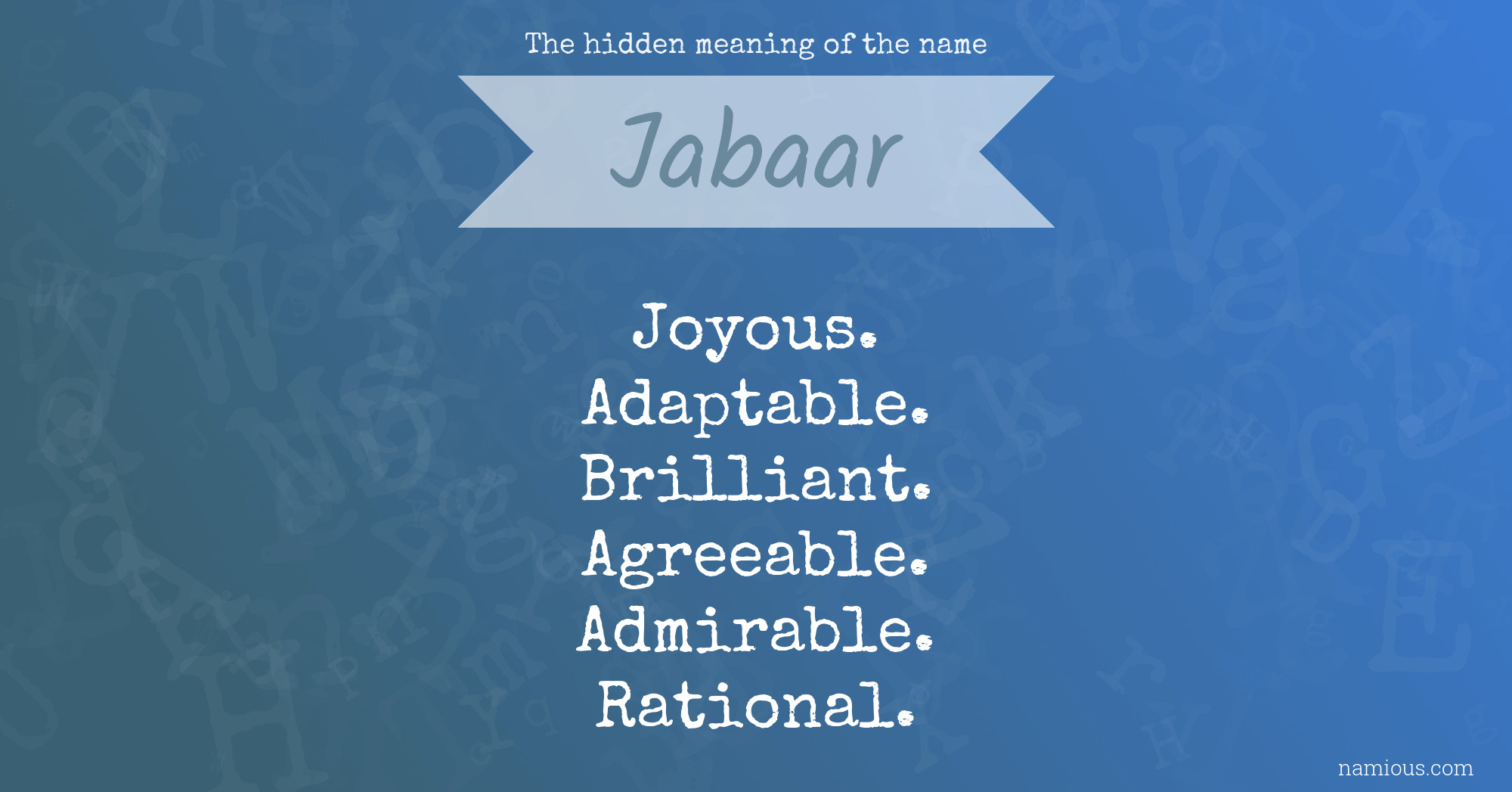 The hidden meaning of the name Jabaar