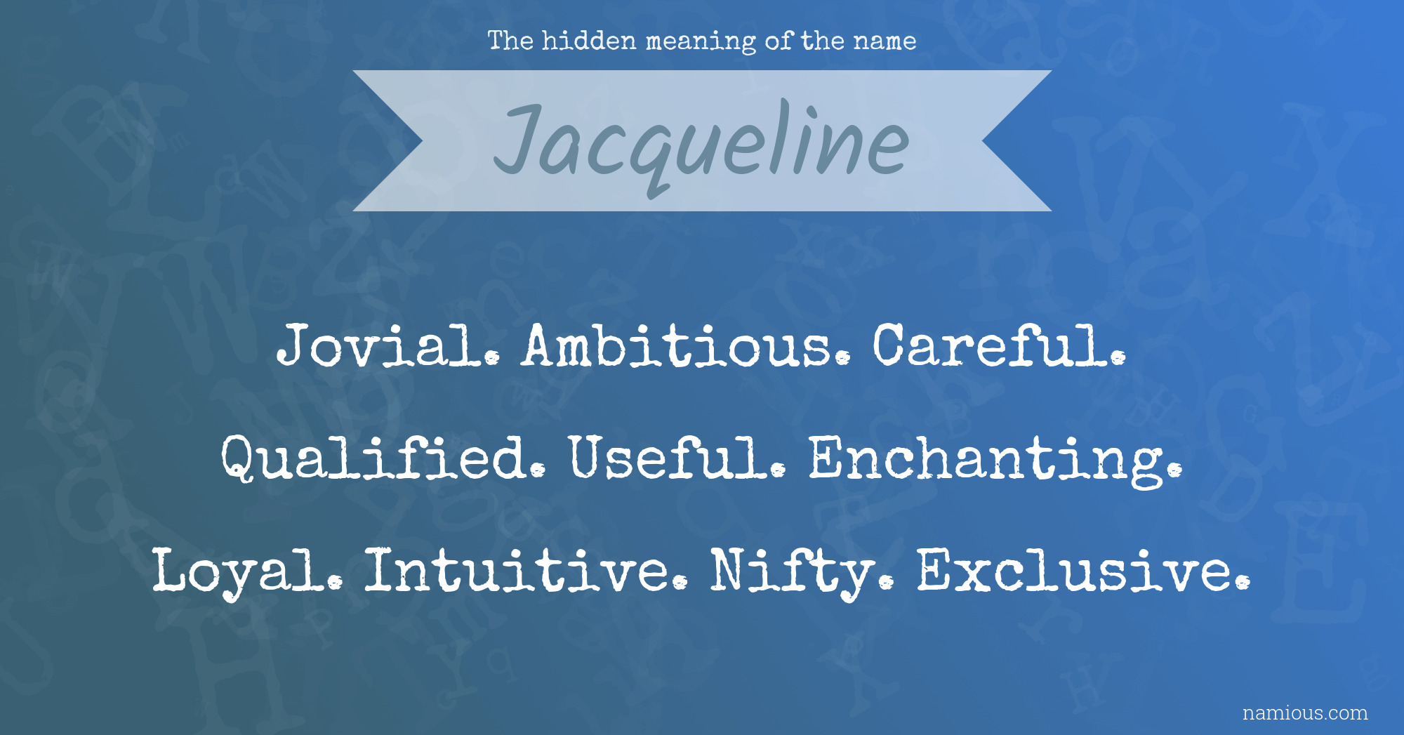 The hidden meaning of the name Jacqueline