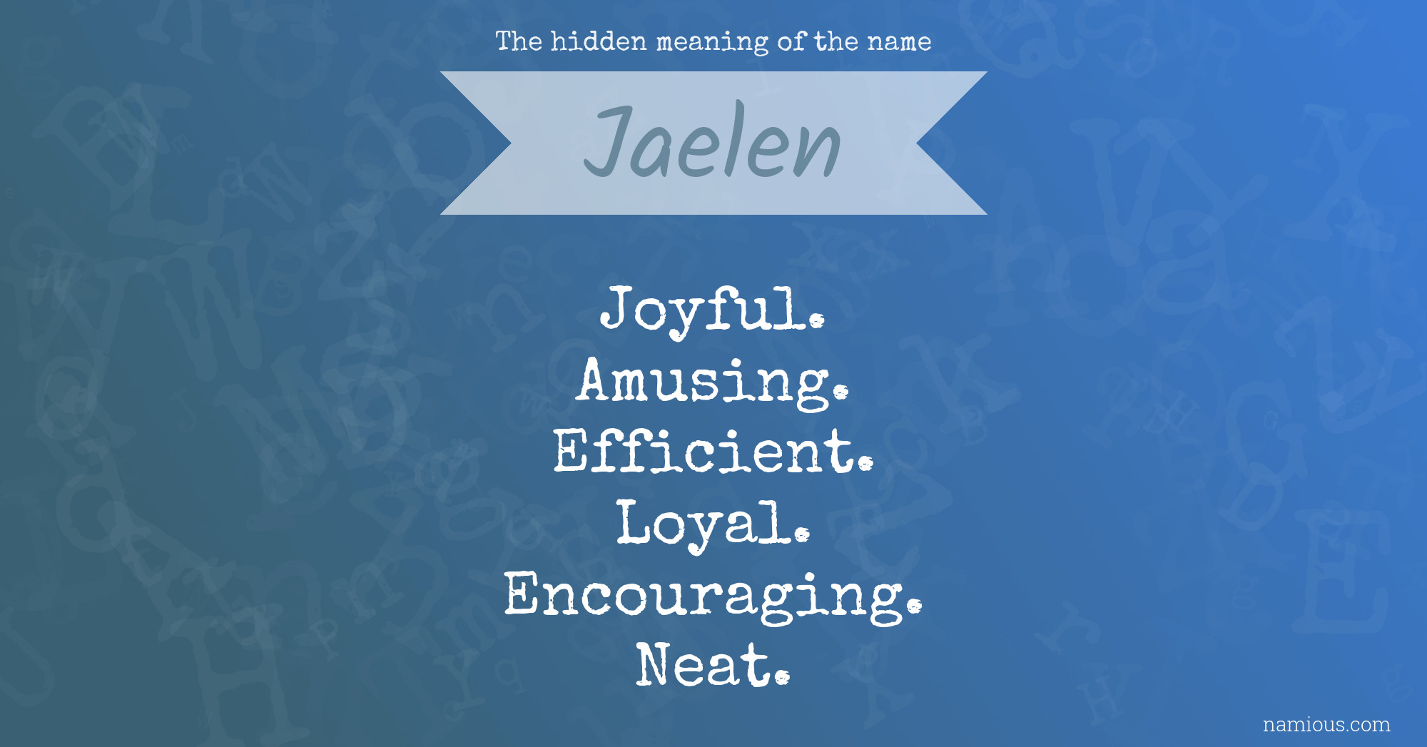 The hidden meaning of the name Jaelen