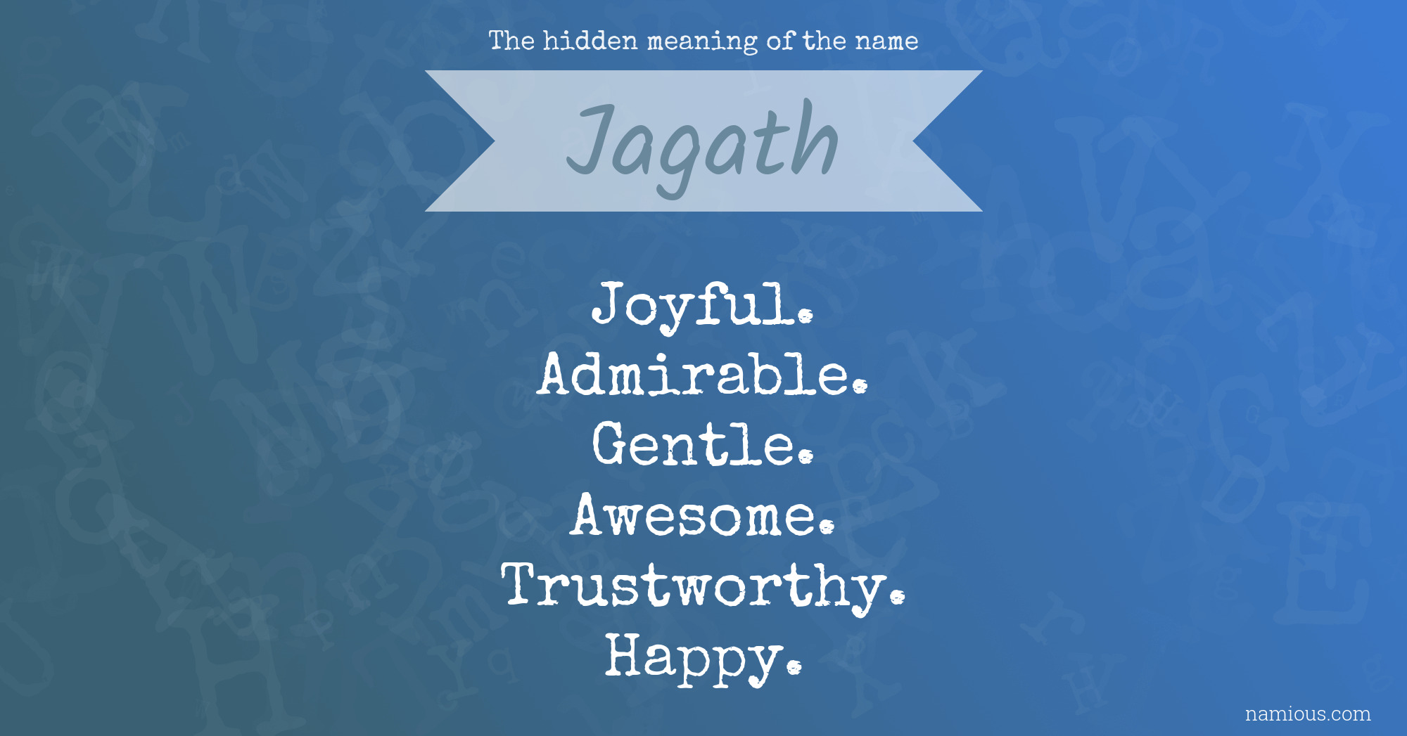 The hidden meaning of the name Jagath
