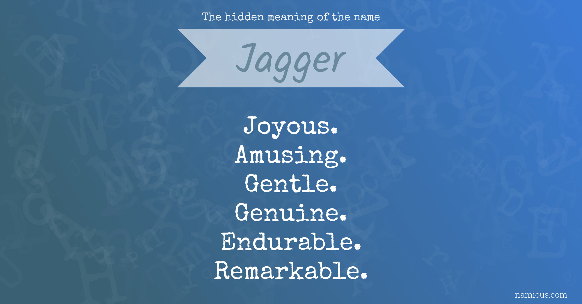 The hidden meaning of the name Jagger