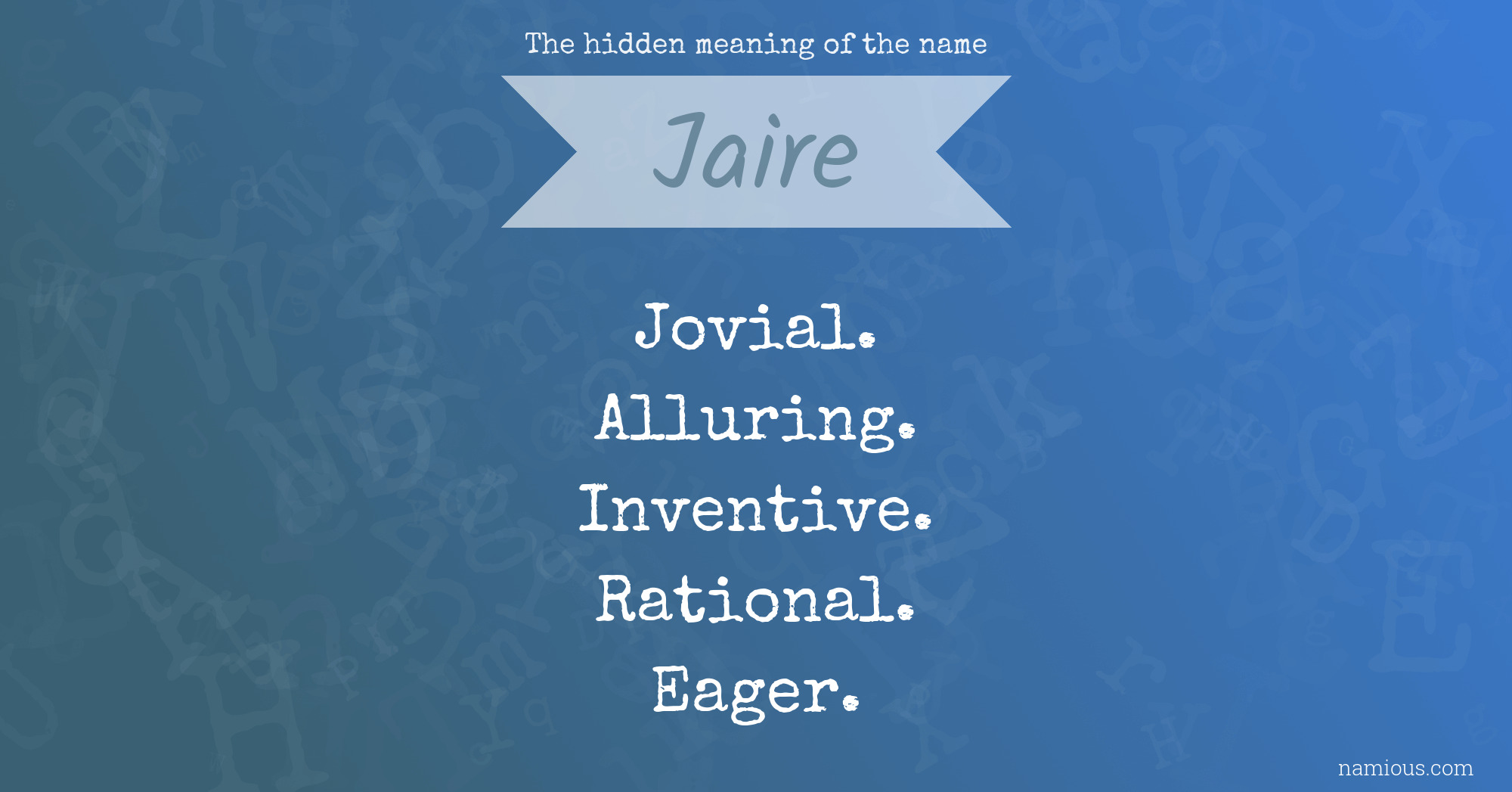 The hidden meaning of the name Jaire