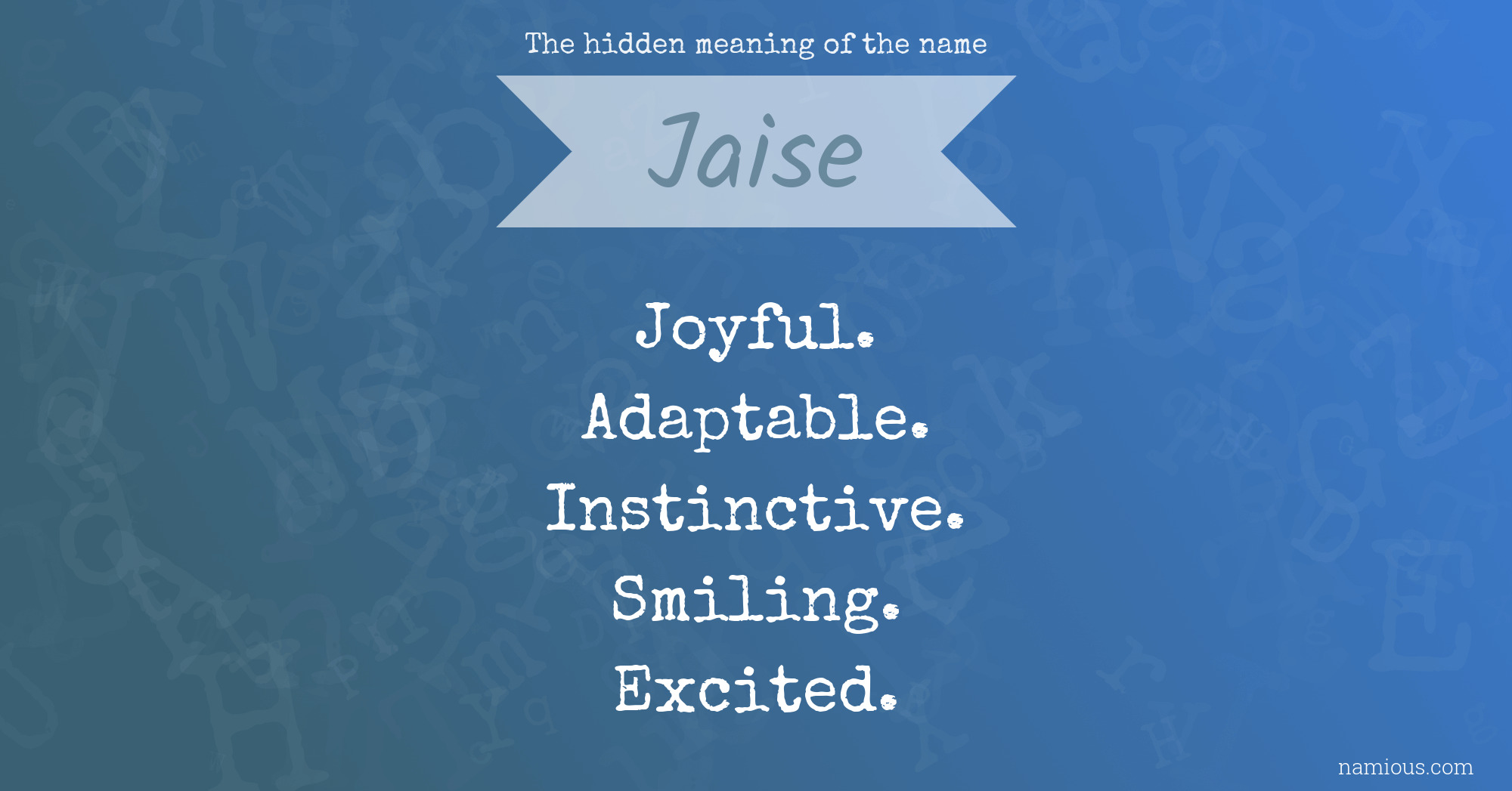 The hidden meaning of the name Jaise