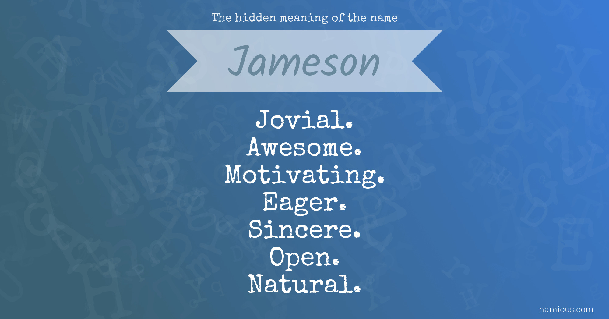 The hidden meaning of the name Jameson