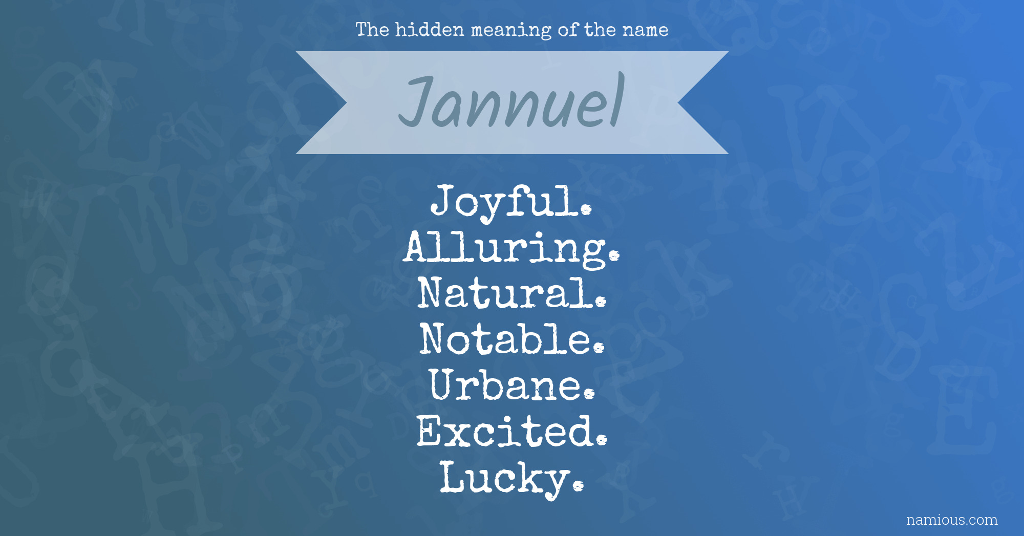 The hidden meaning of the name Jannuel