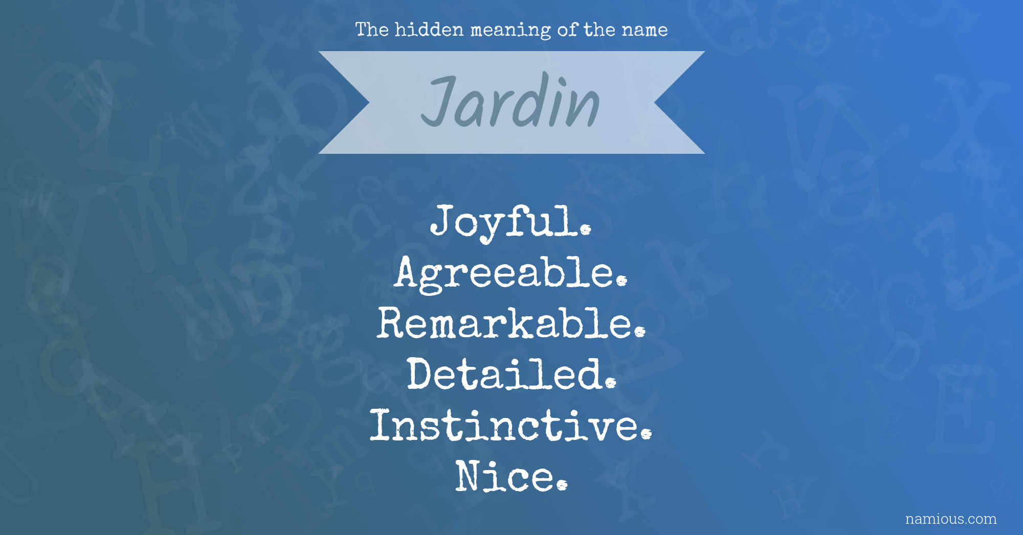 The hidden meaning of the name Jardin