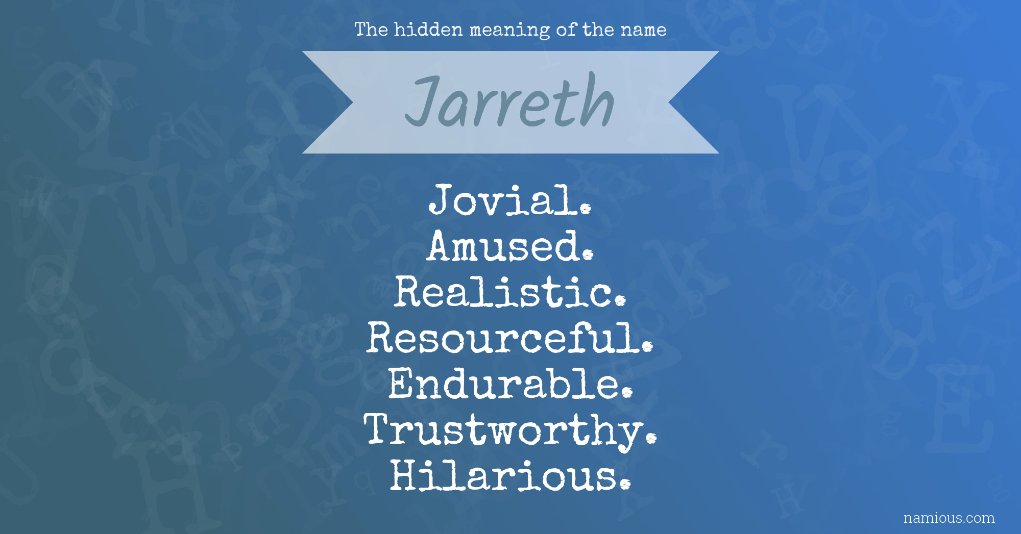 The hidden meaning of the name Jarreth