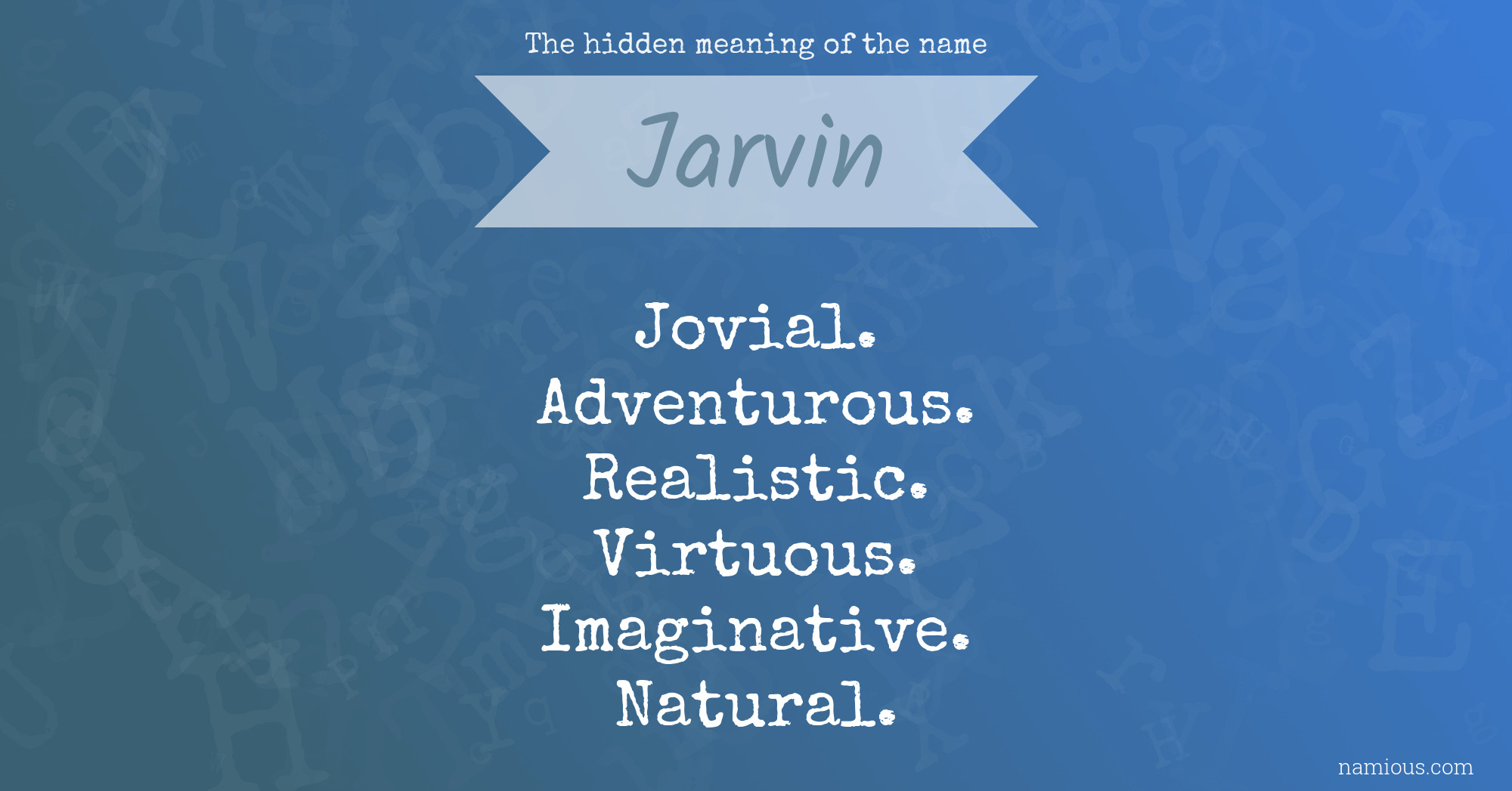 The hidden meaning of the name Jarvin