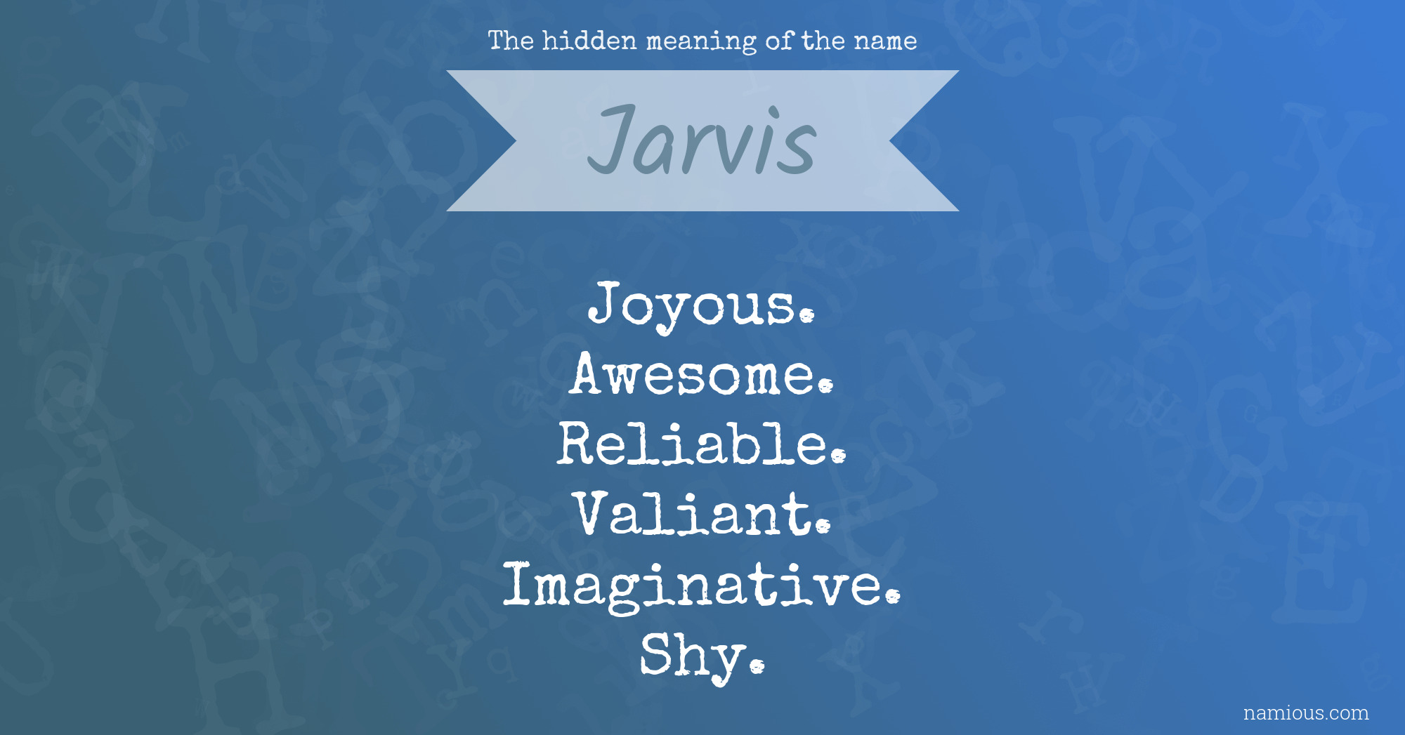 The hidden meaning of the name Jarvis
