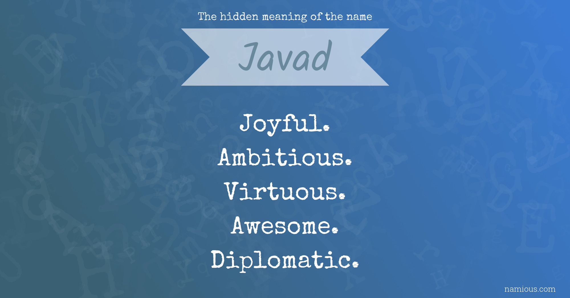 The hidden meaning of the name Javad