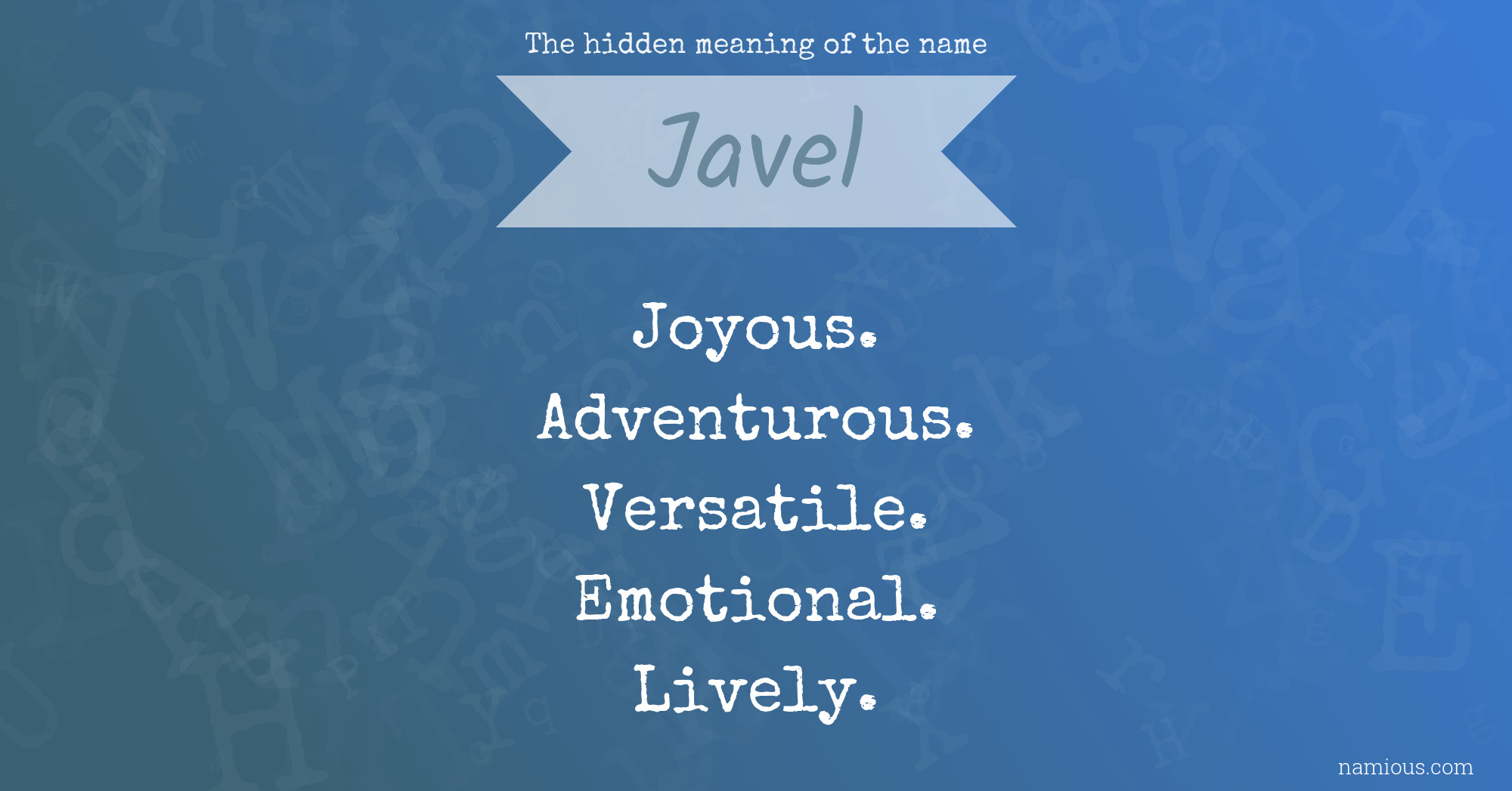 The hidden meaning of the name Javel