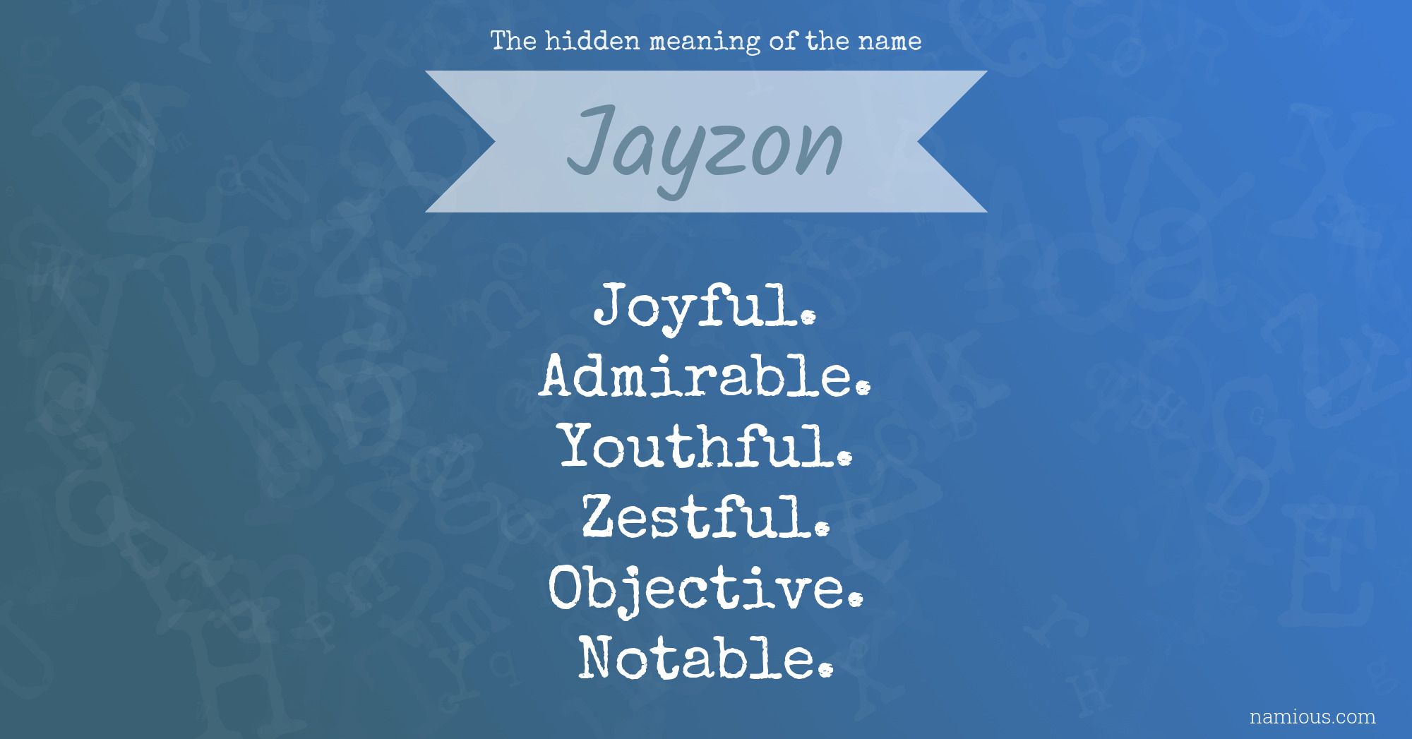 The hidden meaning of the name Jayzon