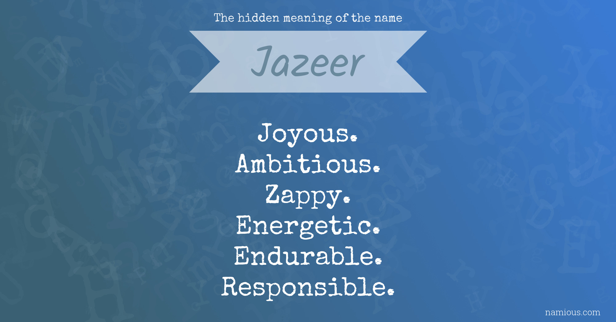 The hidden meaning of the name Jazeer
