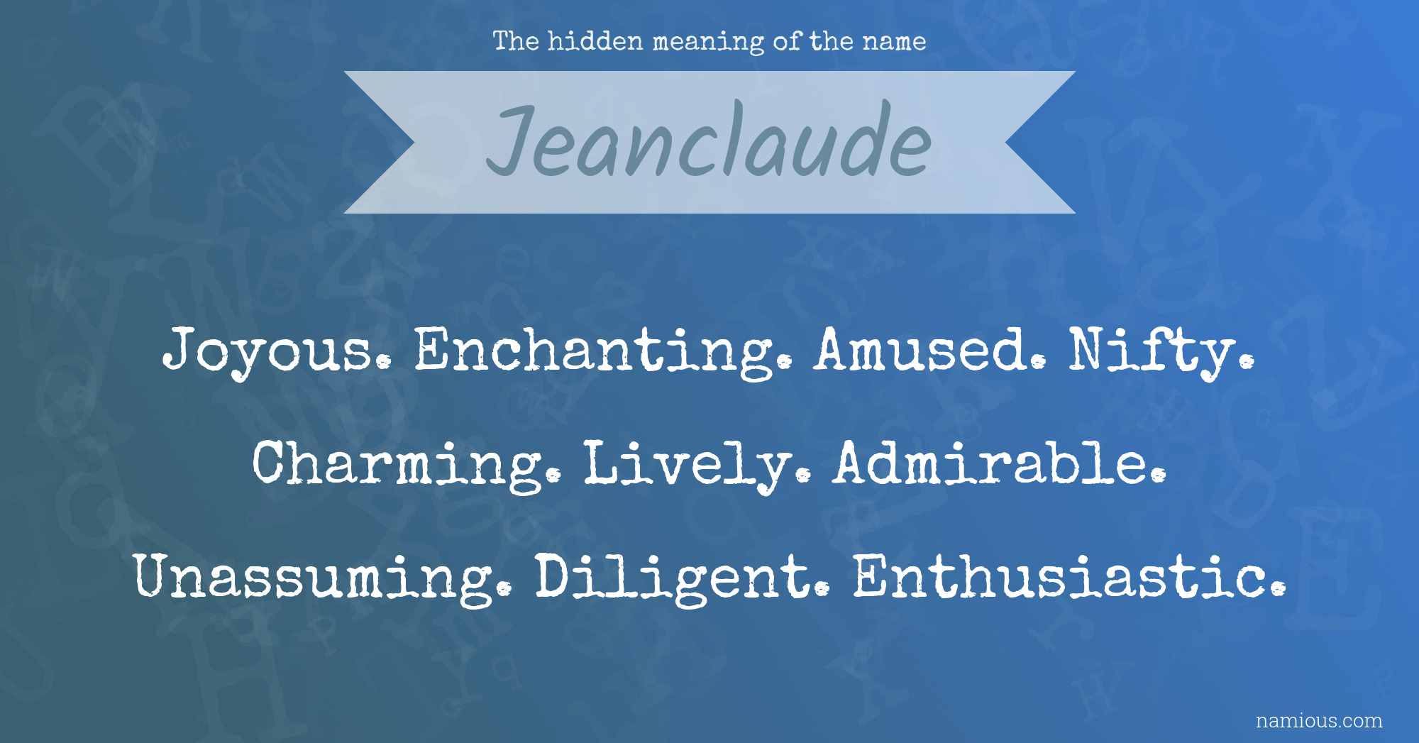 The hidden meaning of the name Jeanclaude
