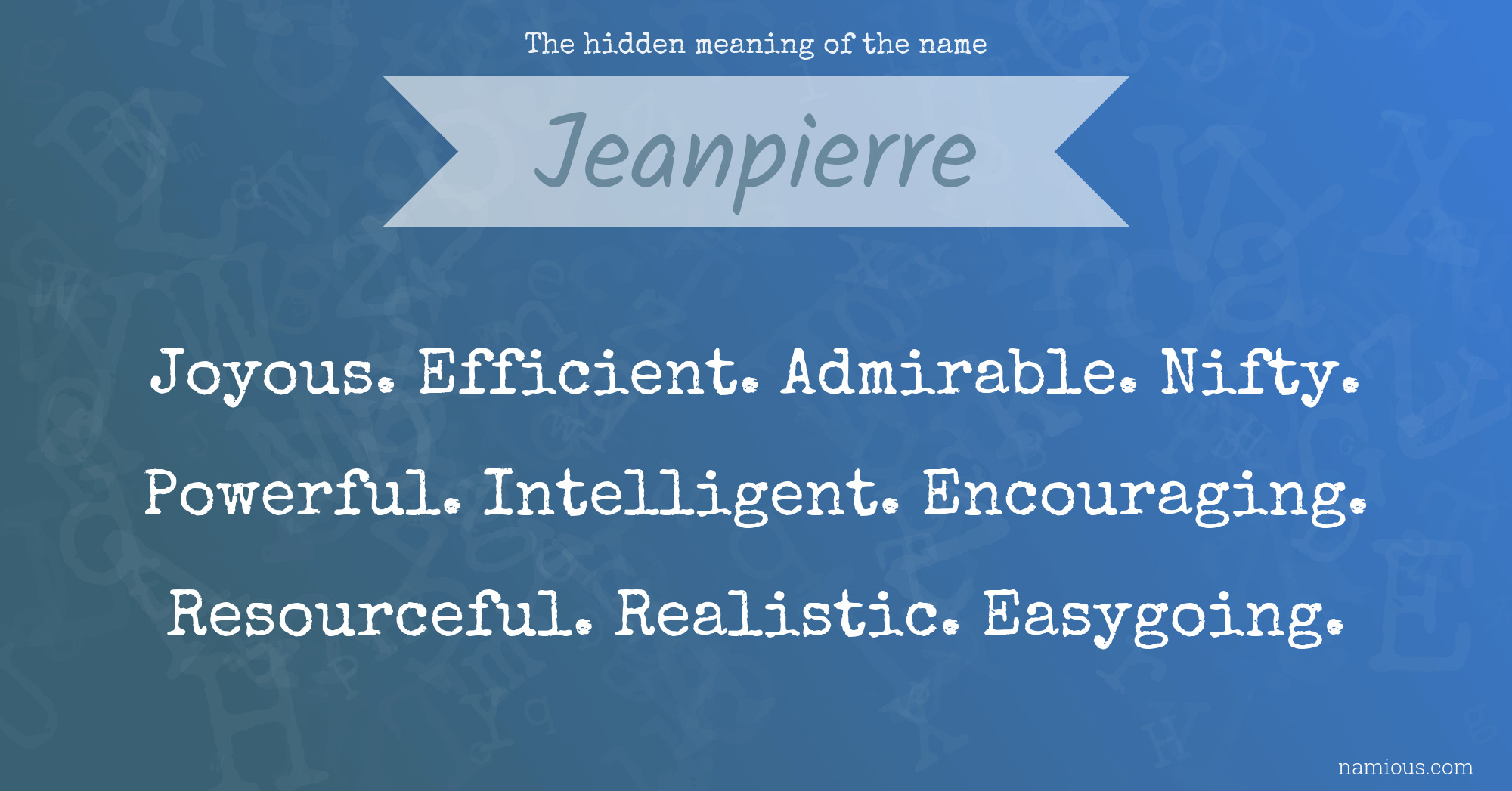 The hidden meaning of the name Jeanpierre