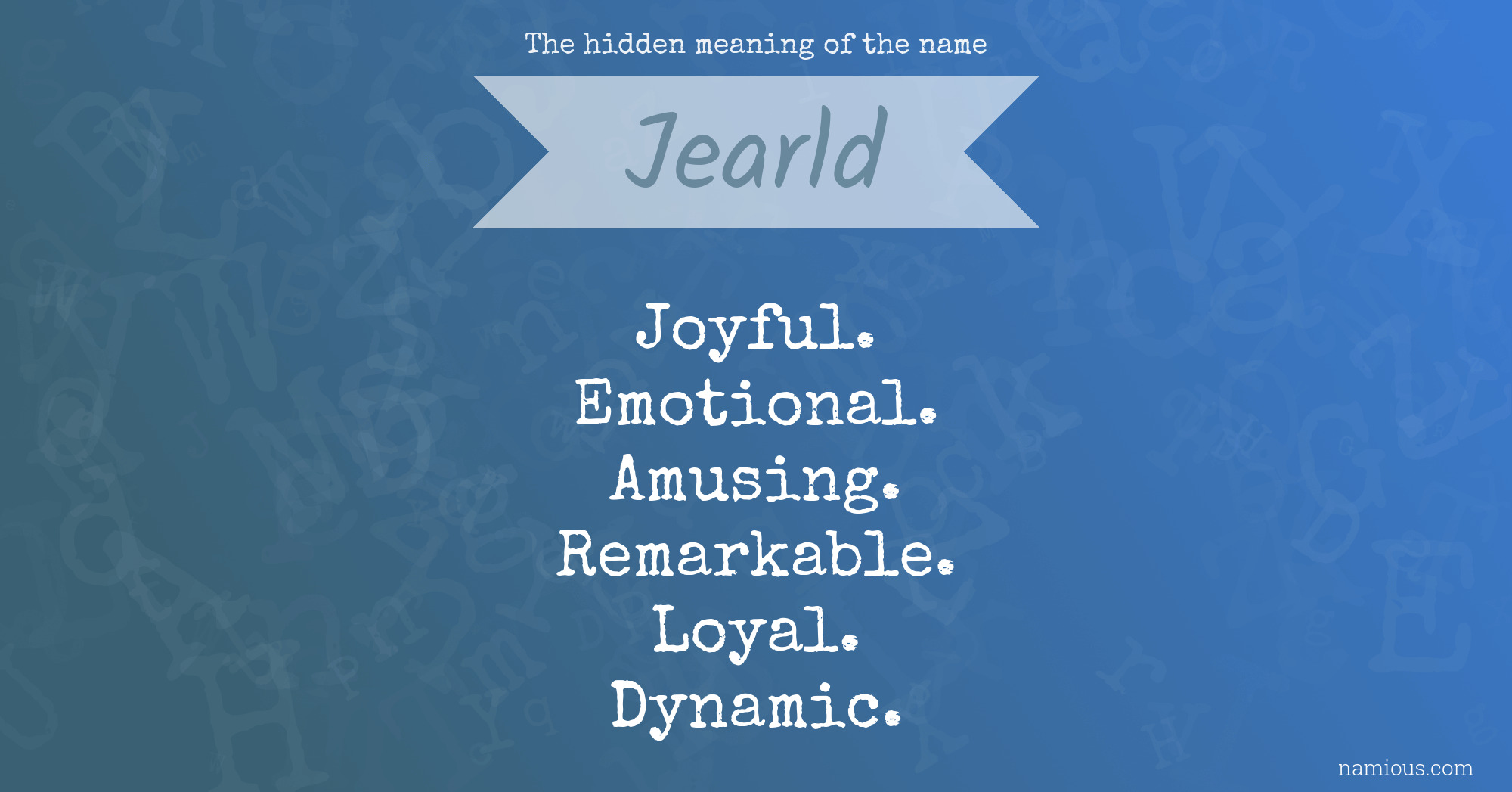 The hidden meaning of the name Jearld