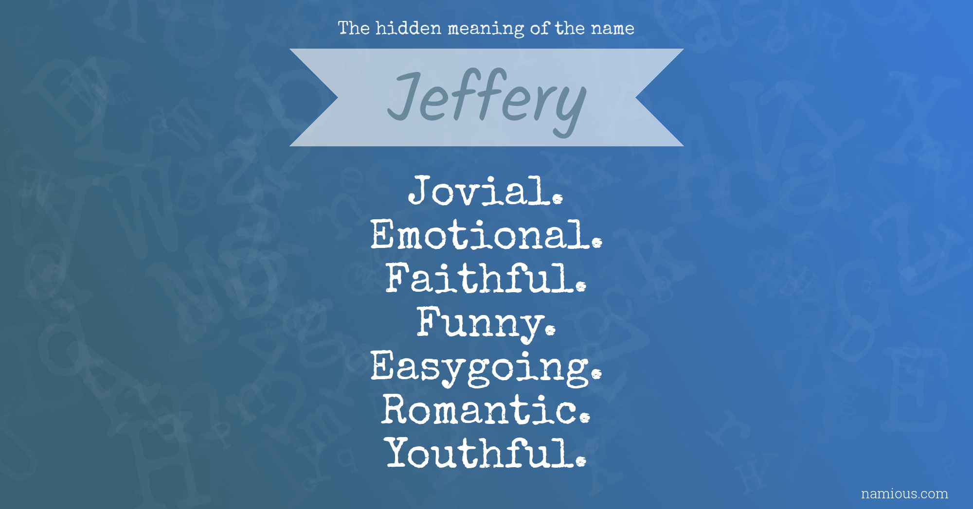 The hidden meaning of the name Jeffery