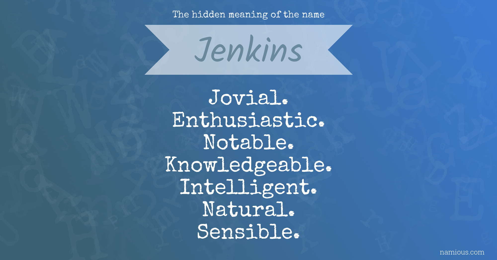 The hidden meaning of the name Jenkins