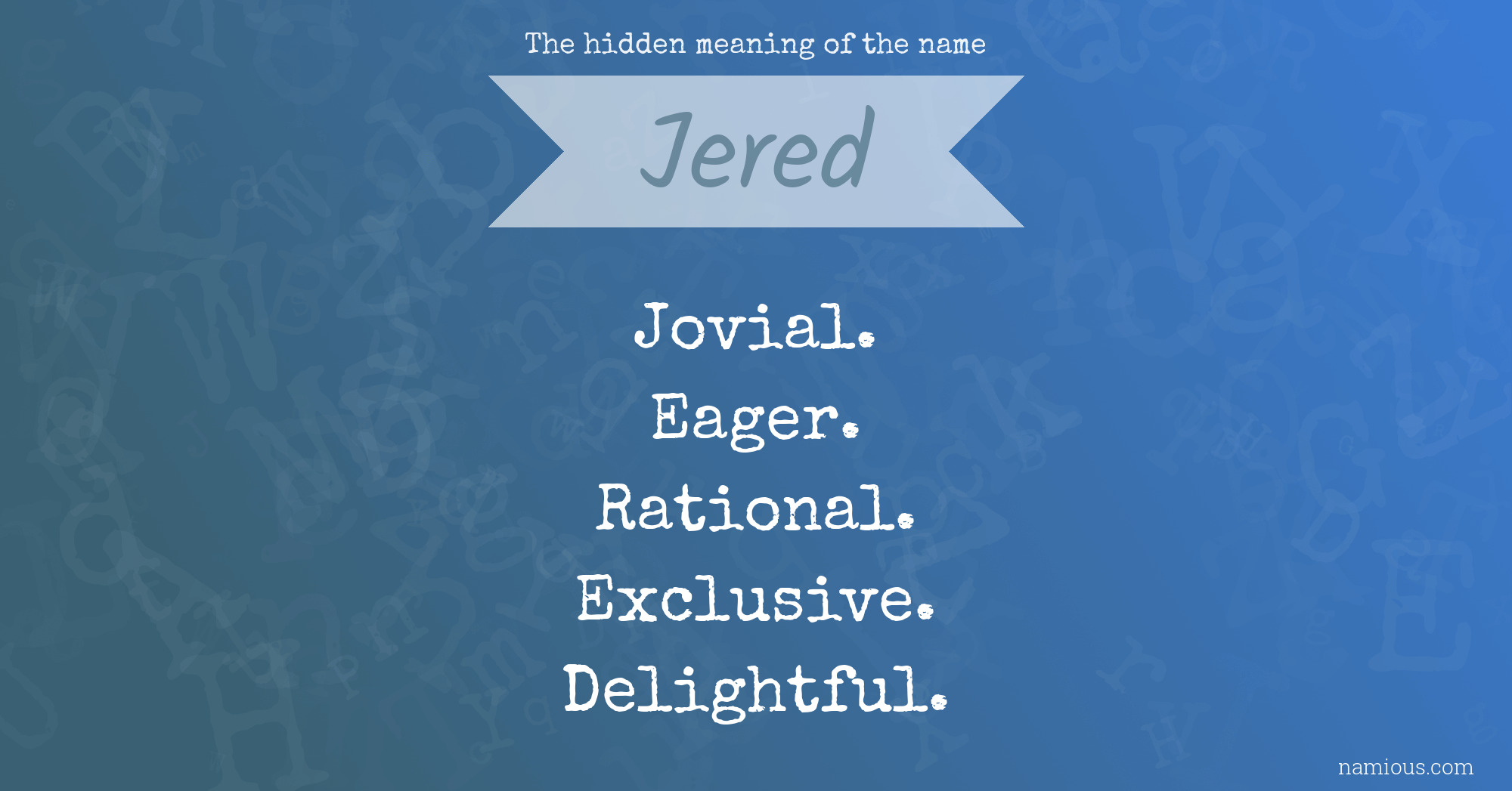 The hidden meaning of the name Jered