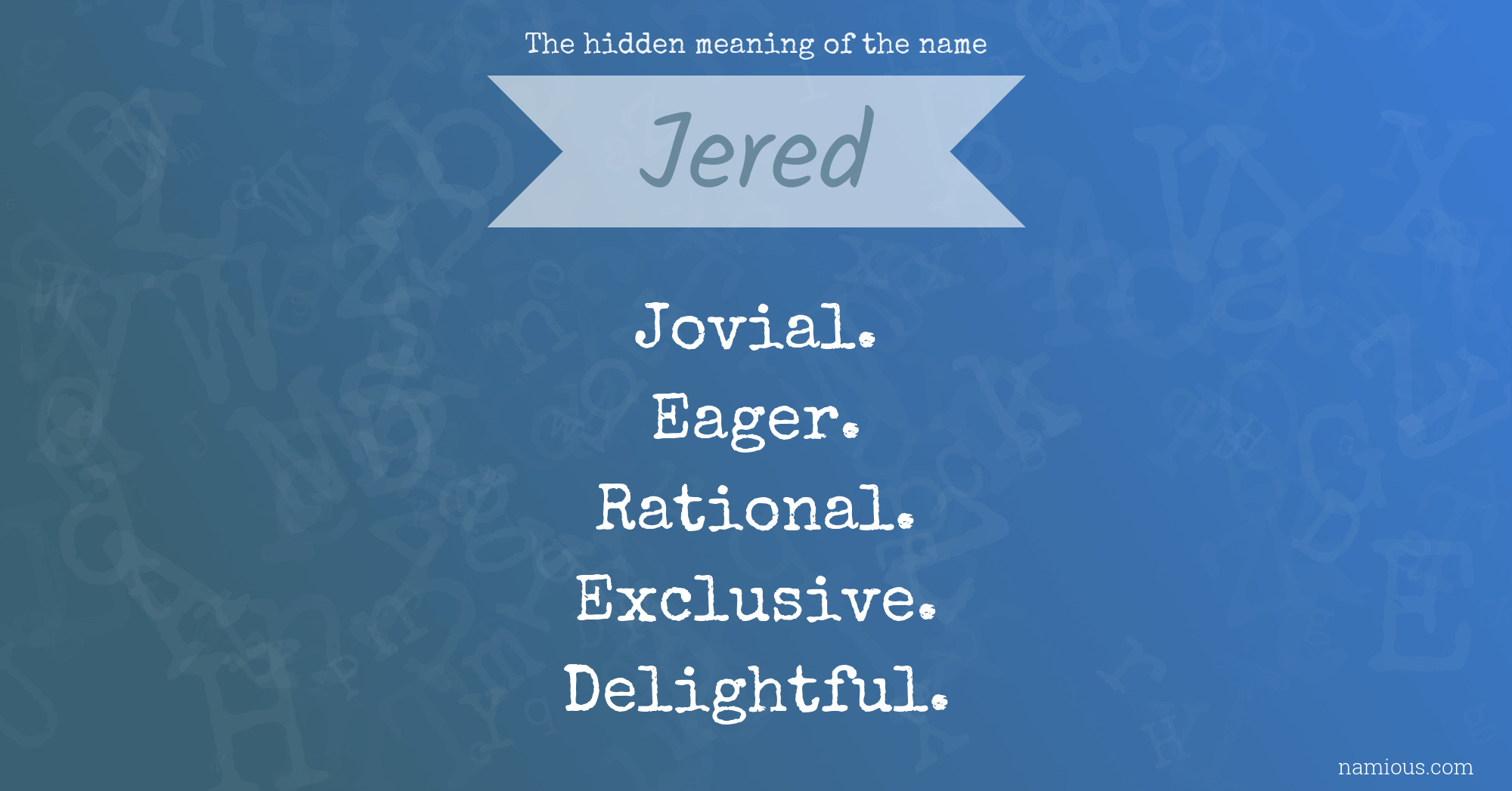 The hidden meaning of the name Jered