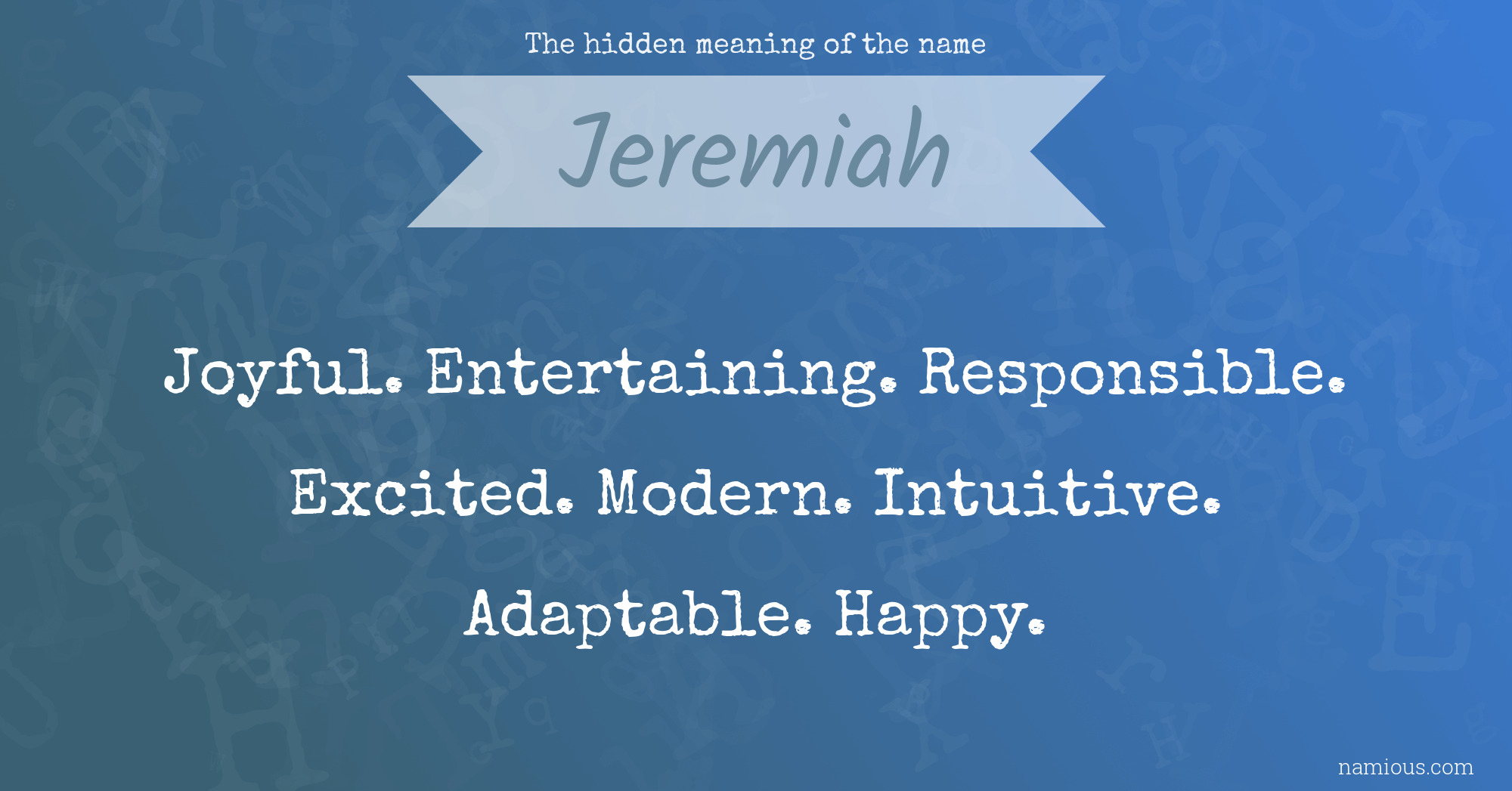 The hidden meaning of the name Jeremiah