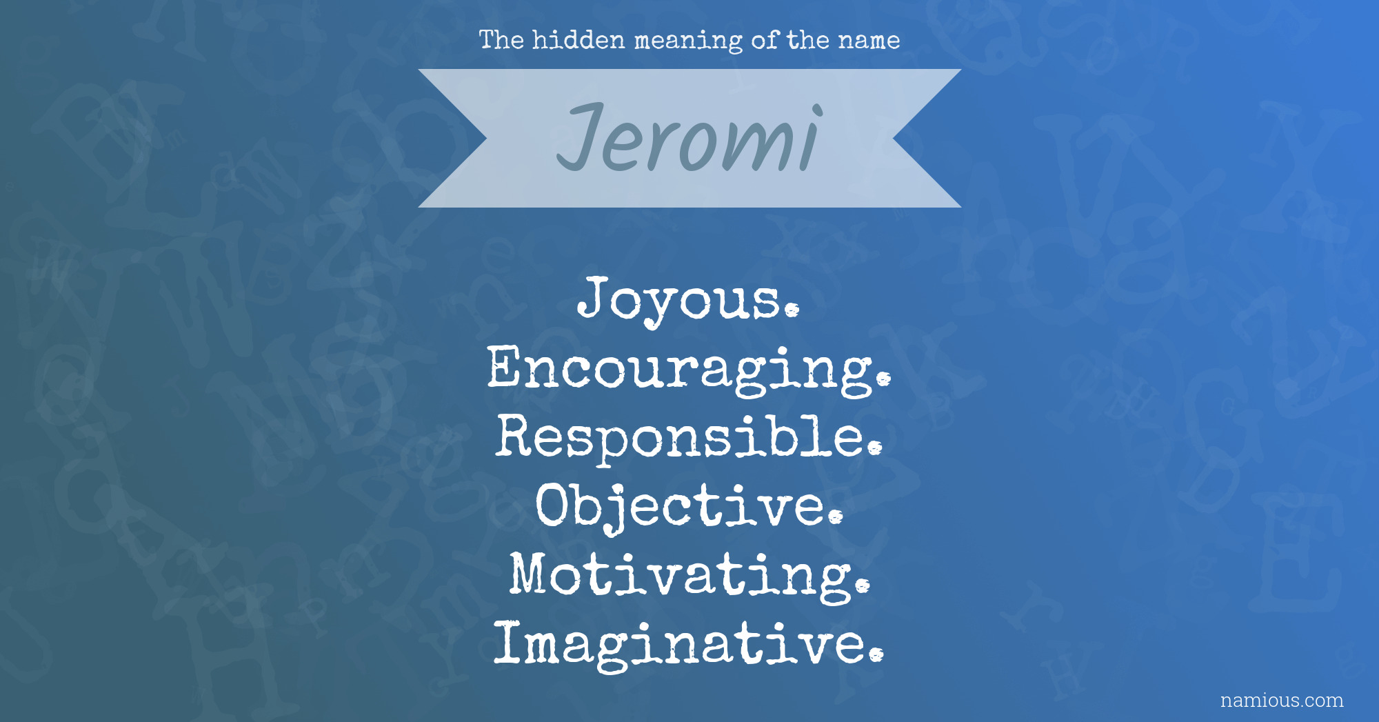 The hidden meaning of the name Jeromi