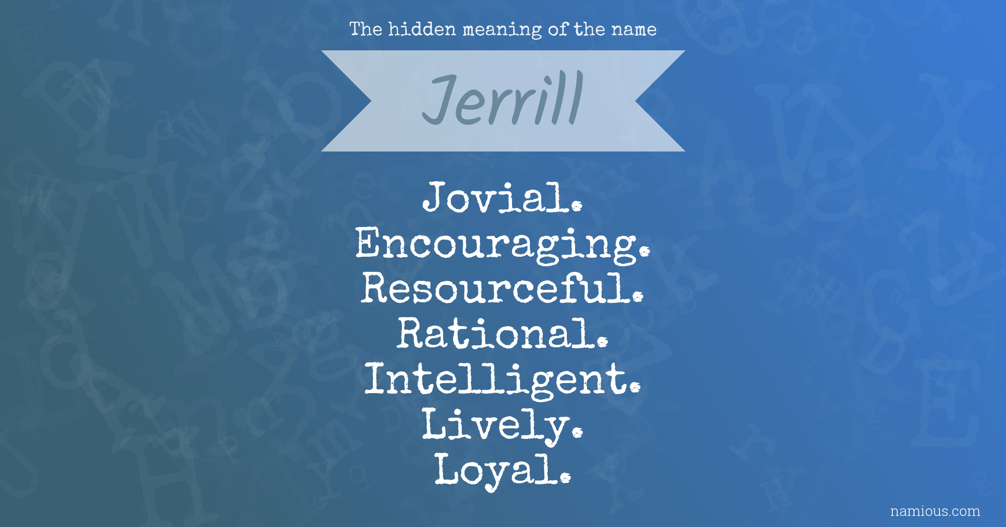 The hidden meaning of the name Jerrill