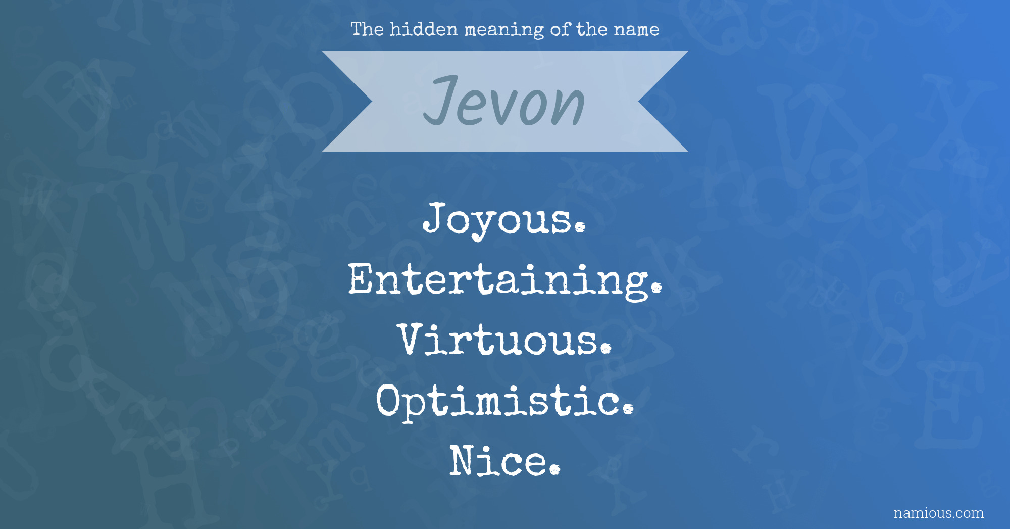 The hidden meaning of the name Jevon