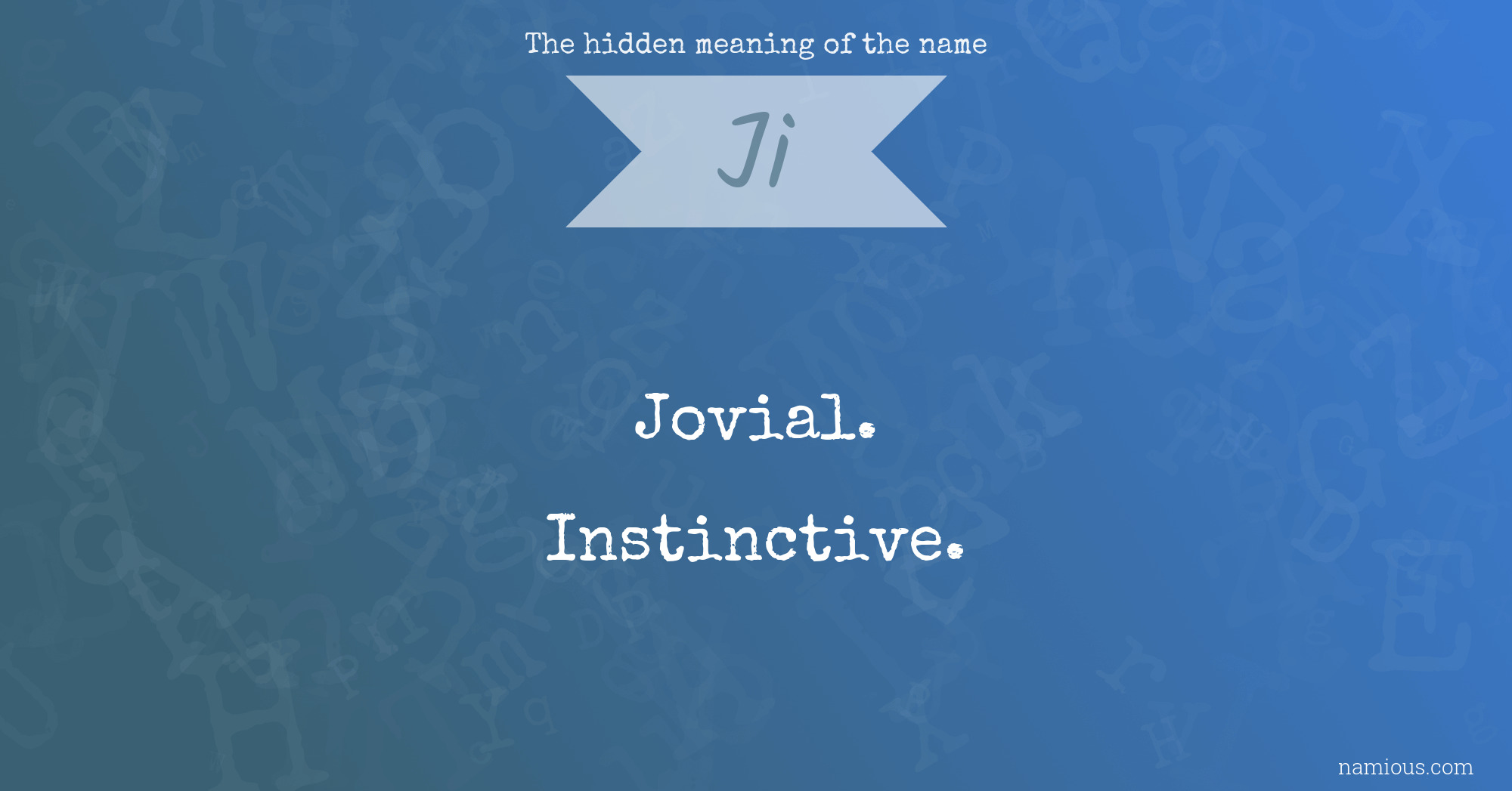 The hidden meaning of the name Ji