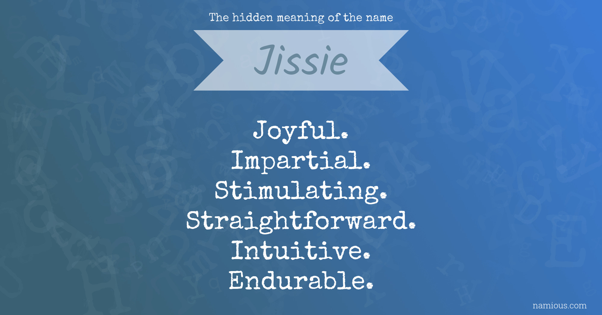 The hidden meaning of the name Jissie