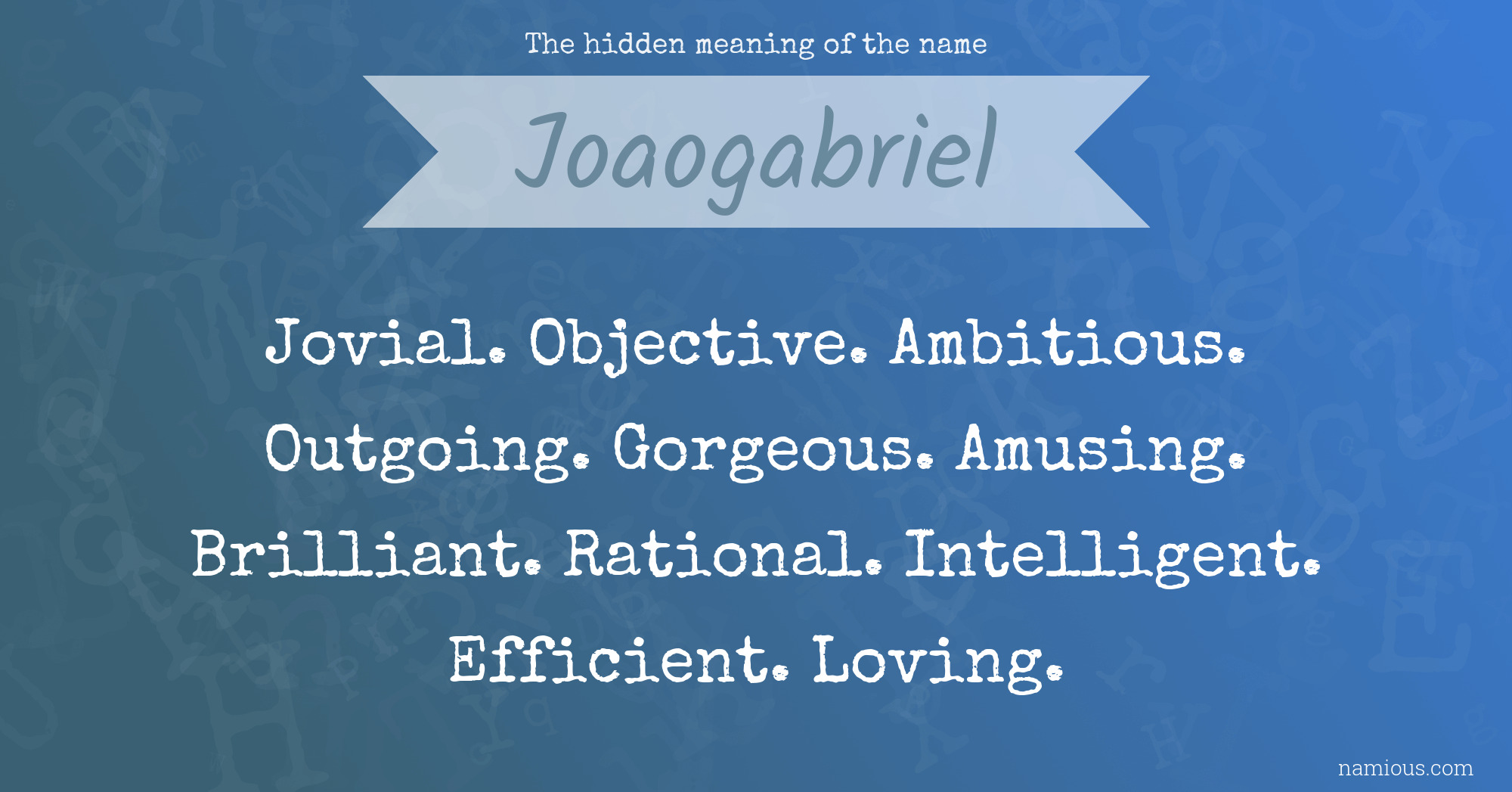 The hidden meaning of the name Joaogabriel