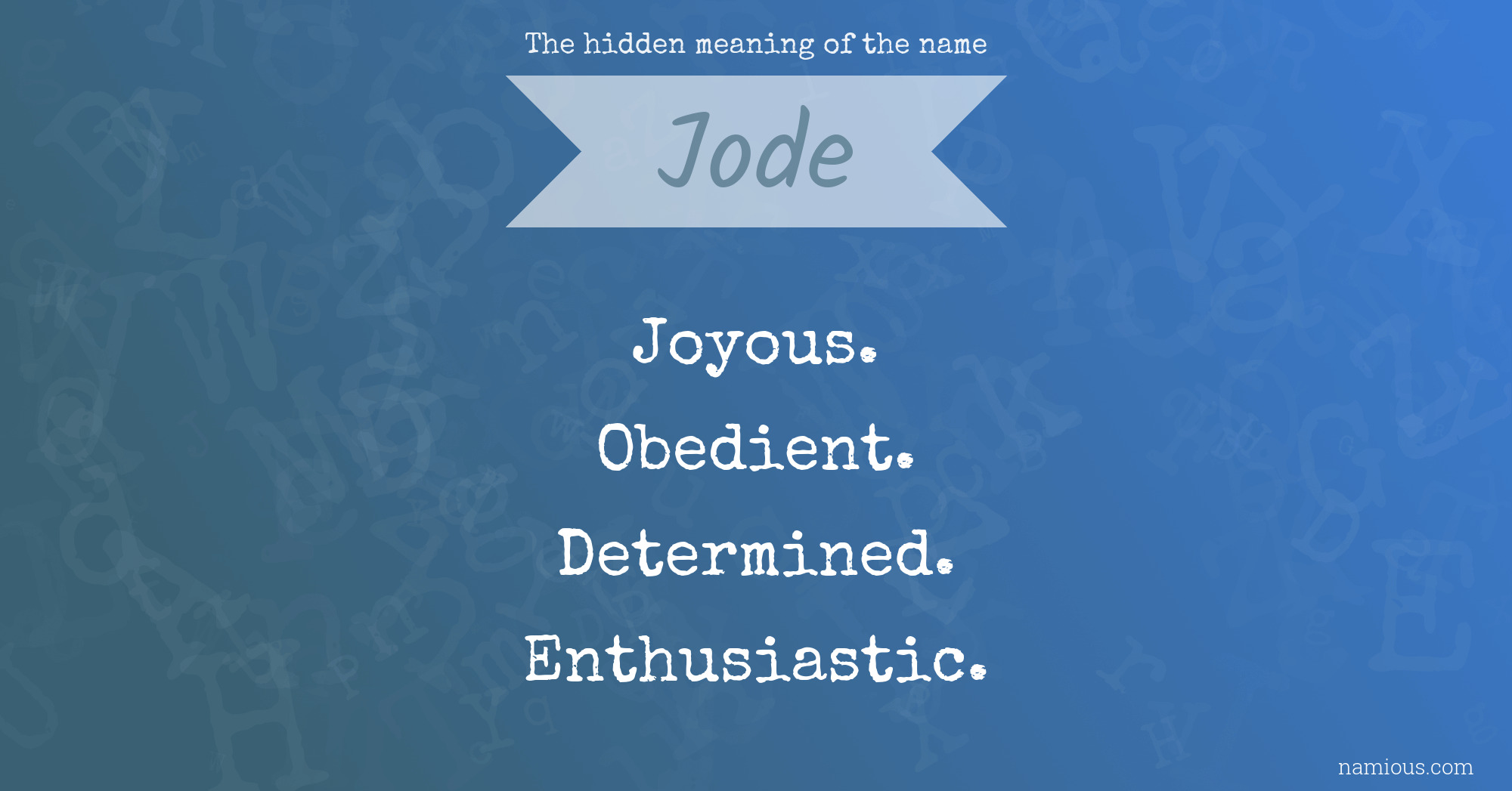 The hidden meaning of the name Jode