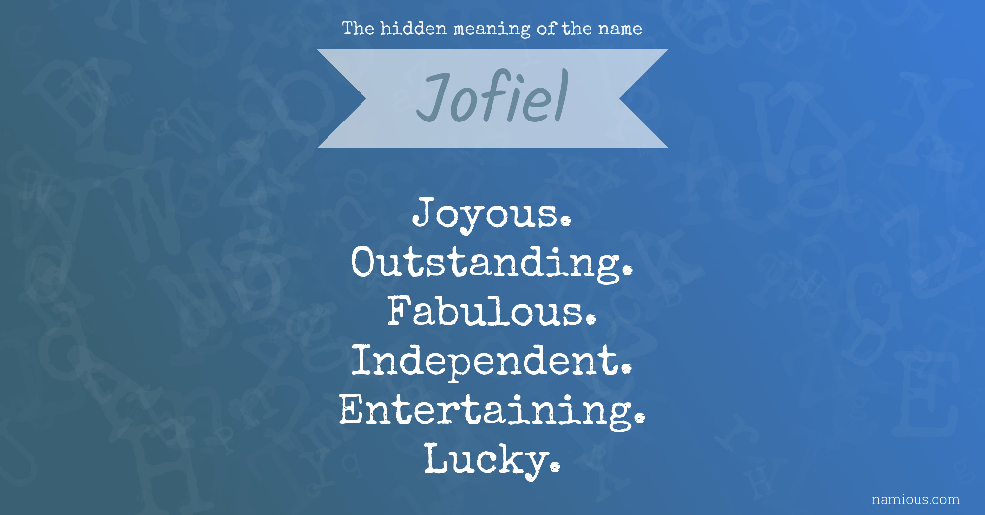 The hidden meaning of the name Jofiel
