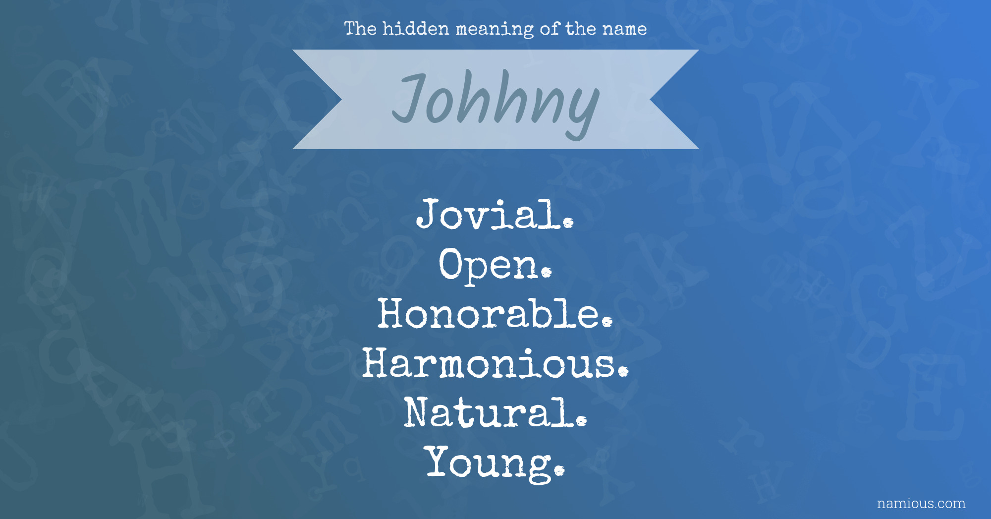 The hidden meaning of the name Johhny