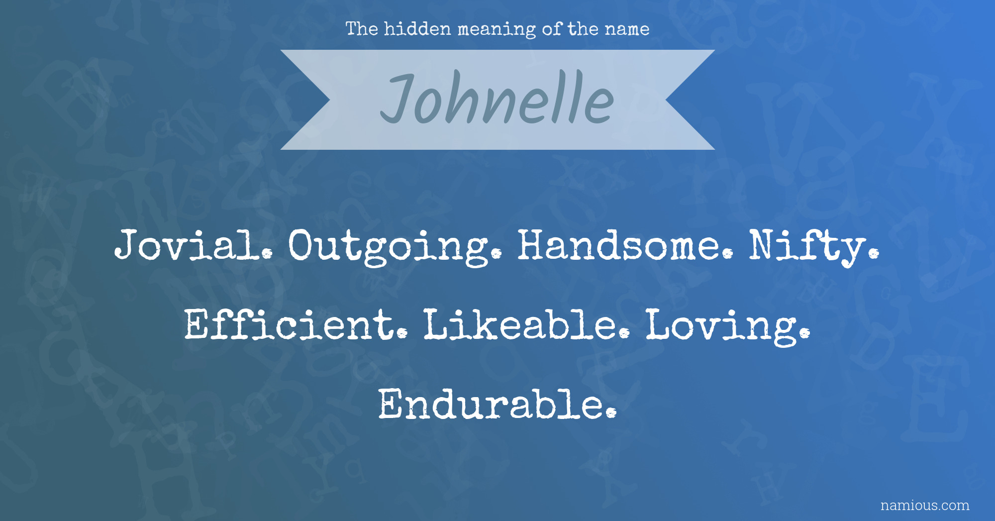 The hidden meaning of the name Johnelle