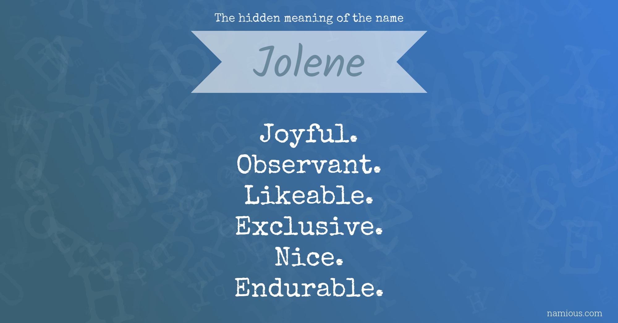 The hidden meaning of the name Jolene