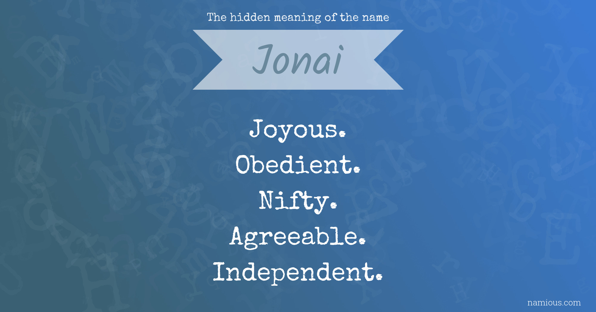 The hidden meaning of the name Jonai